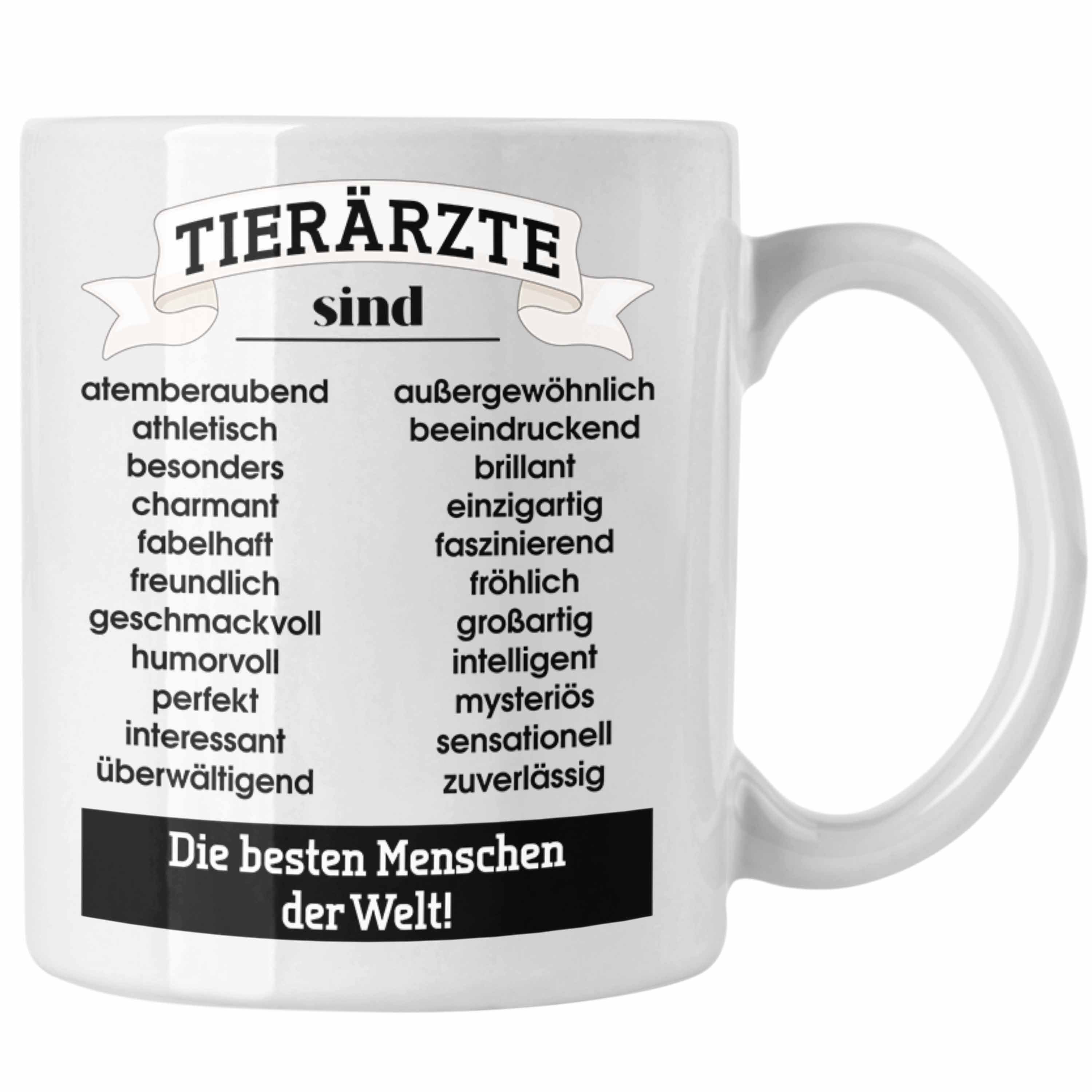 Trendation Tasse Trendation - Tierarzt Geschenk Tasse Geschenkidee Tierärzte Spruch Becher Kaffeetasse Veterinär Pferdearzt Tiermedizin Weiss