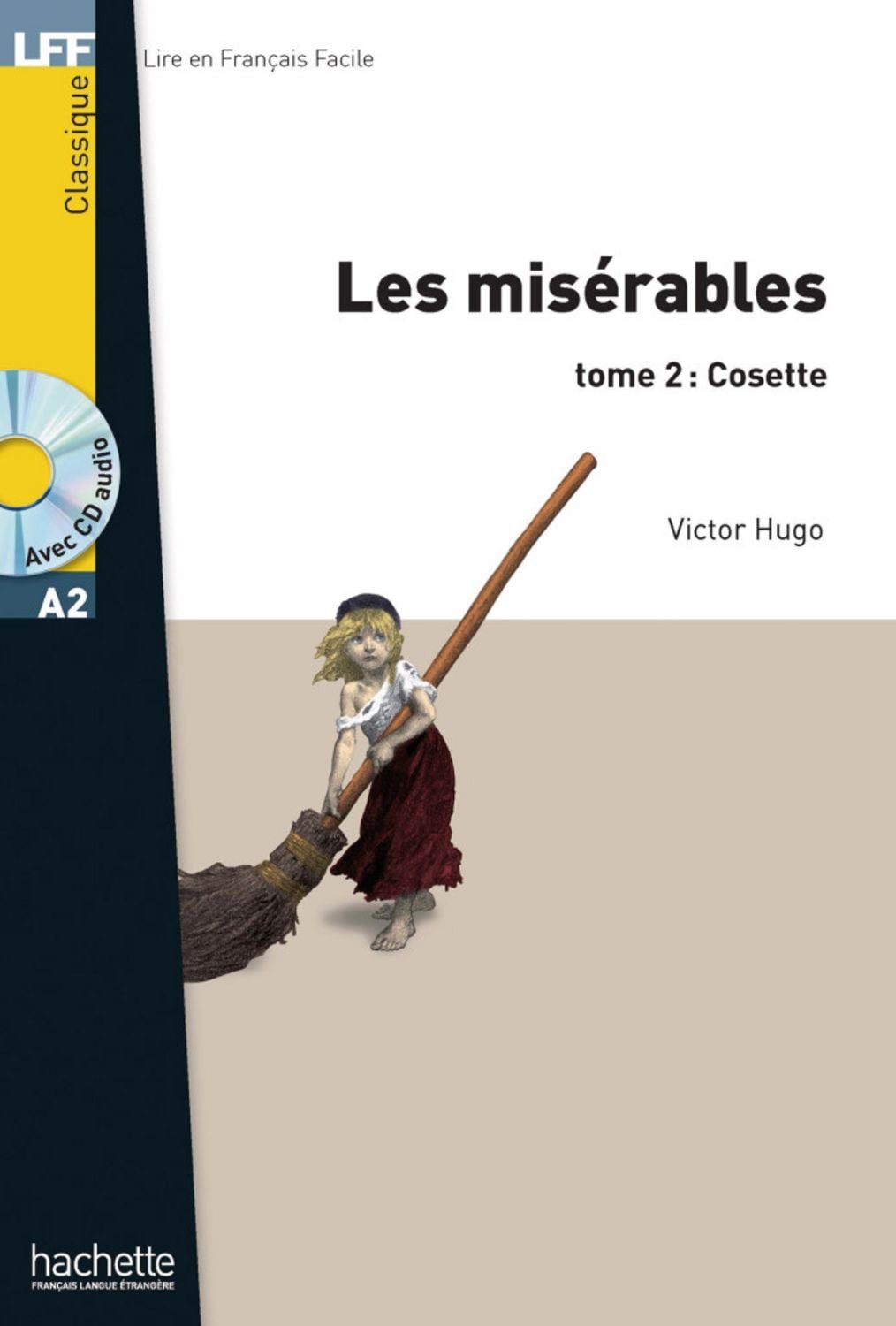 Les Misérables tome 2 : Cosette / Victor Hugo
