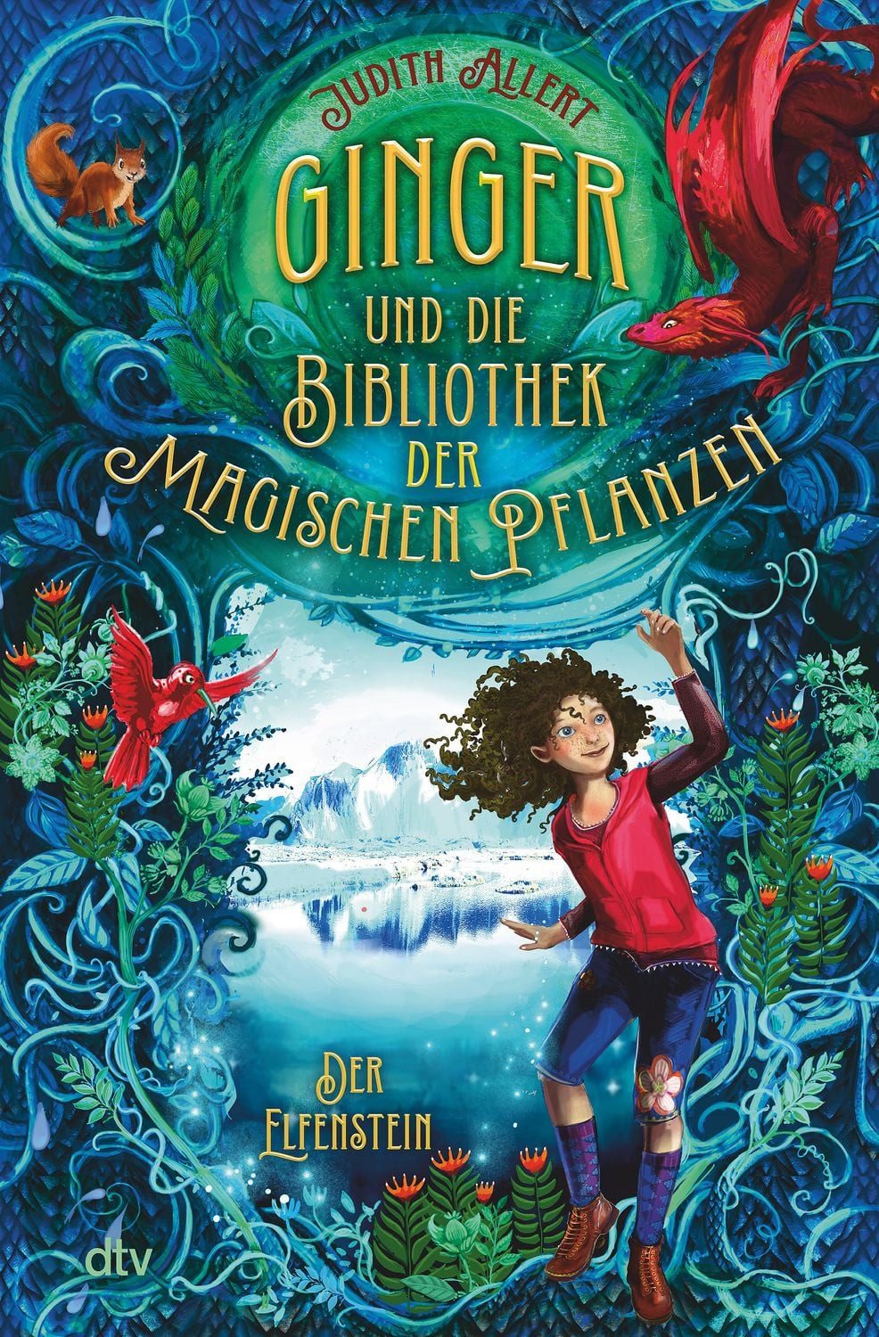 Ginger und die Bibliothek der magischen Pflanzen – Der Elfenstein / Judith Allert