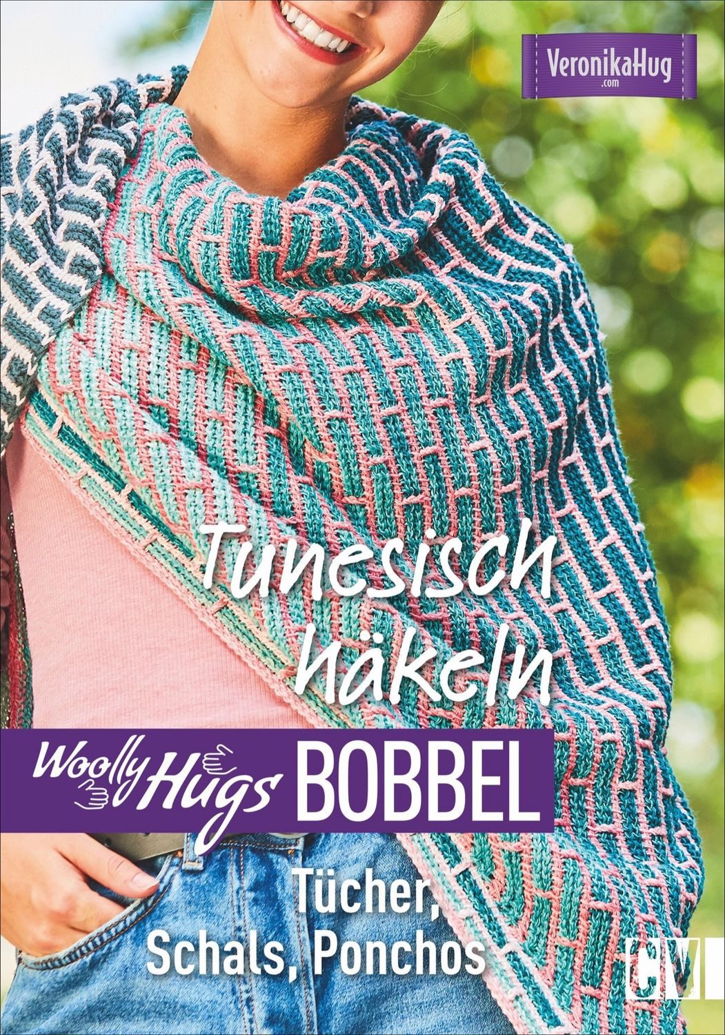 Woolly Hugs Bobbel Tunesisch häkeln / Veronika Hug, Tücher, Schals, Ponchos