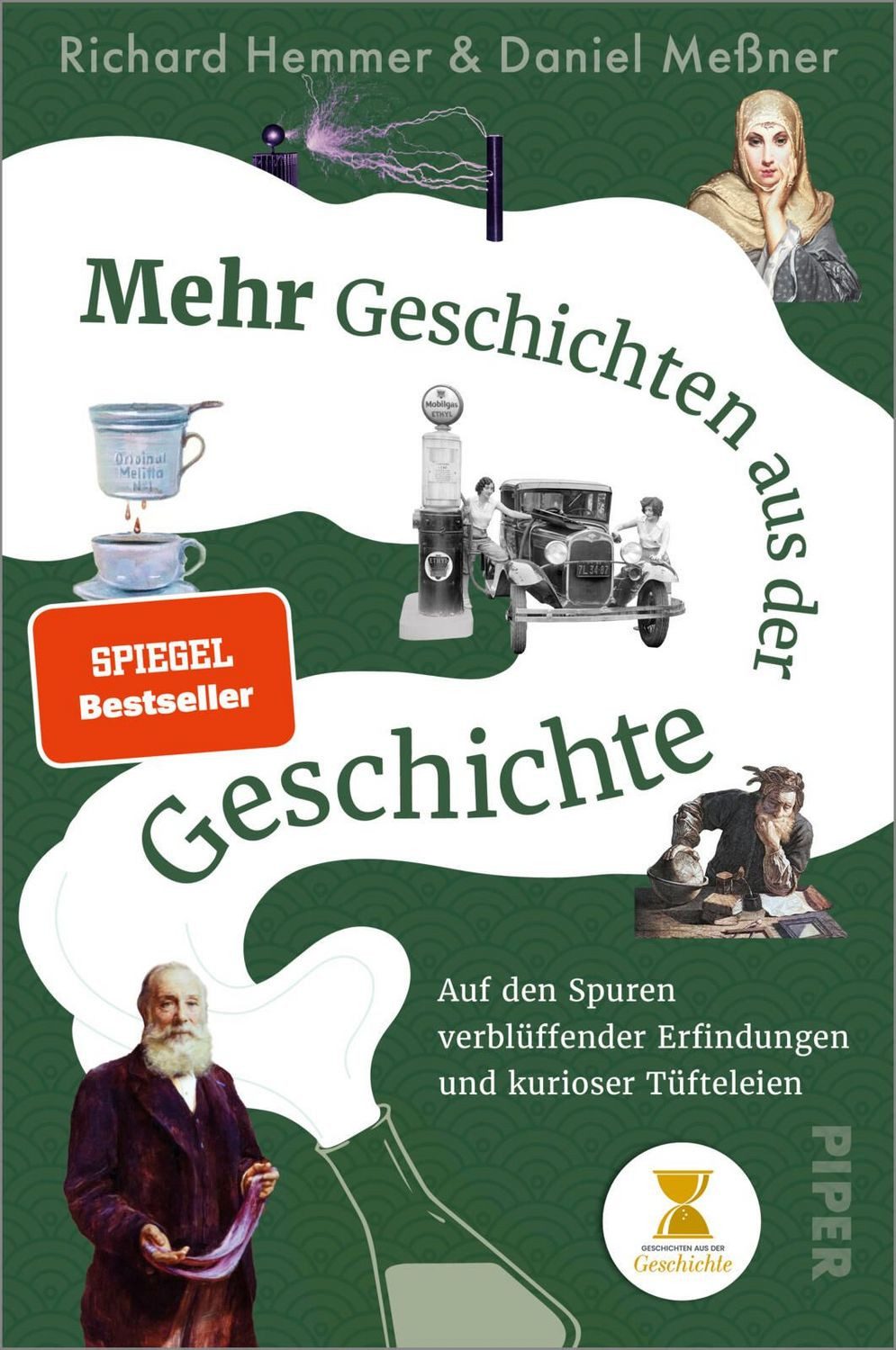 Mehr Geschichten aus der Geschichte / Richard Hemmer, Daniel Messner