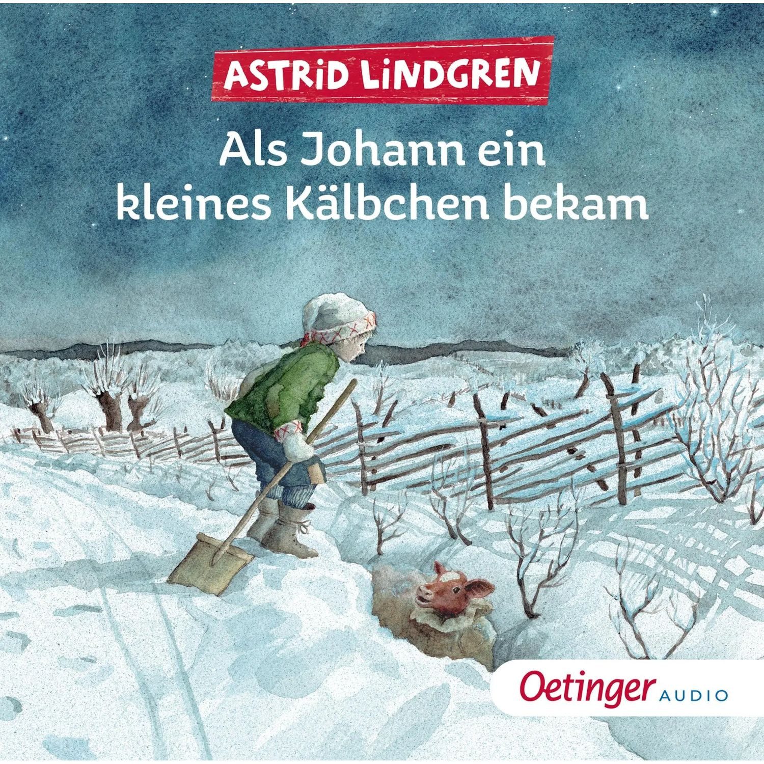 Oetinger Hörspiel Als Johann ein kleines Kälbchen bekam