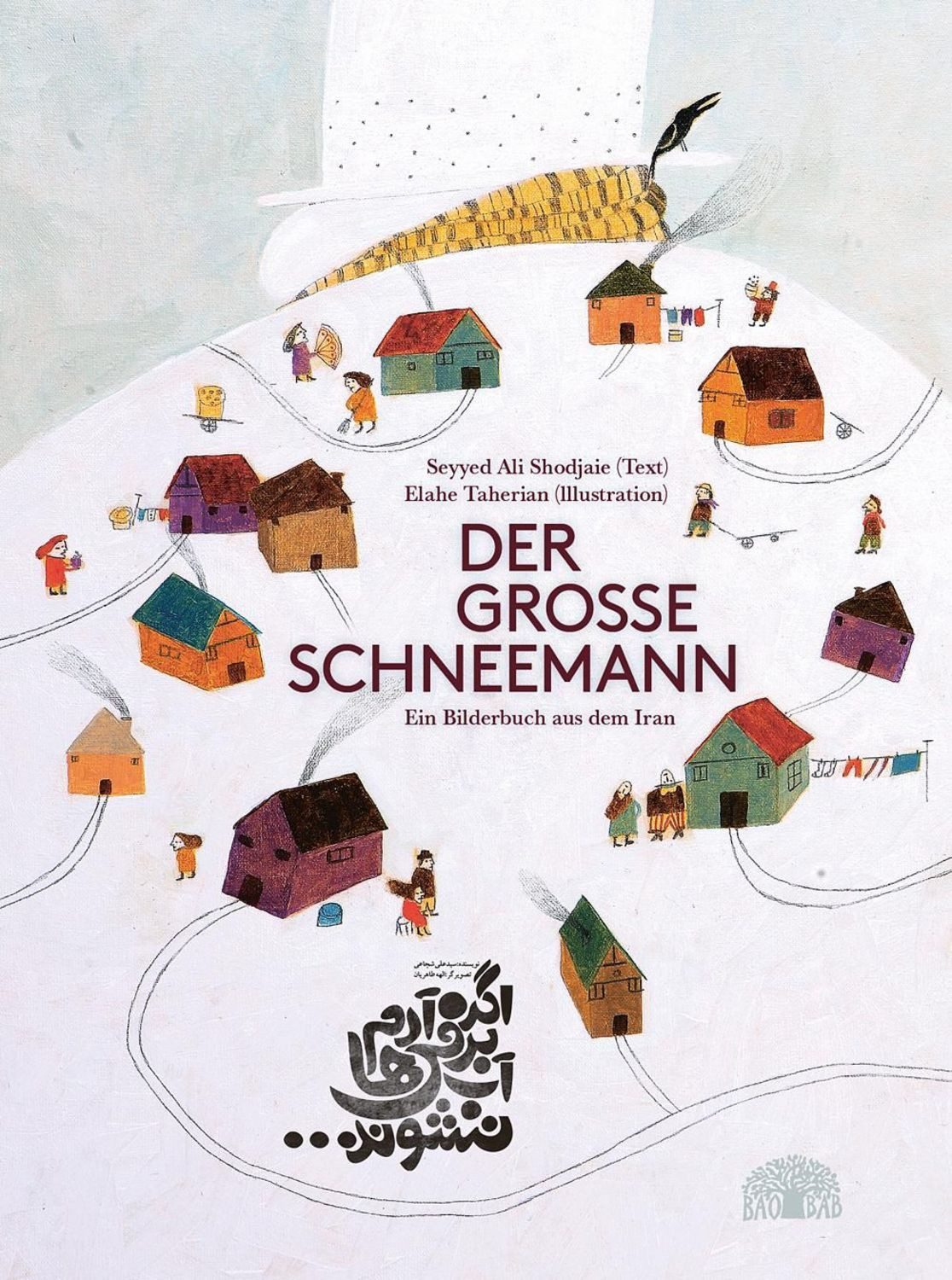Der große Schneemann / Seyyed Ali Shodjaie
