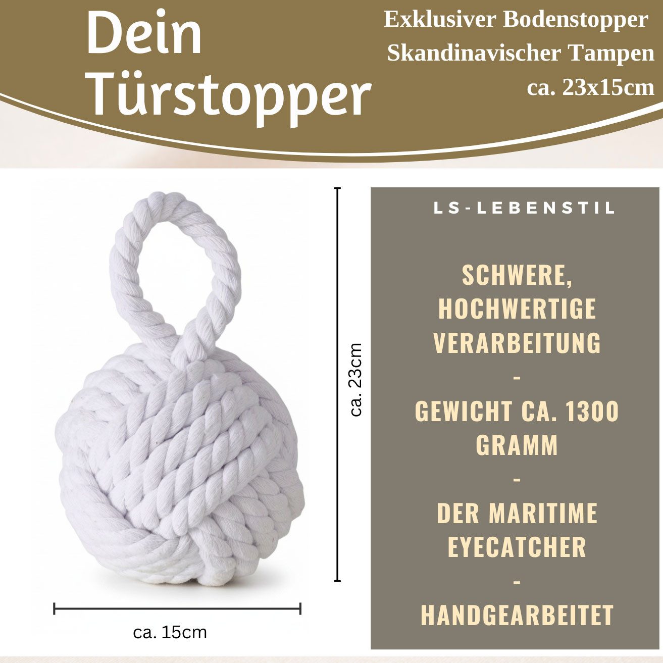 LS-LebenStil Bodentürstopper Boden Türstopper Malmö 23cm Weiß 1,3kg Jute Knoten Tragegriff Türpuffe (Handgearbeitet Bodenstopper Türpuffer Türhalter Türsack Türkeil Tür Stopper Sack Fensterstopper Boden Stopper Buchstütze, 1 St)
