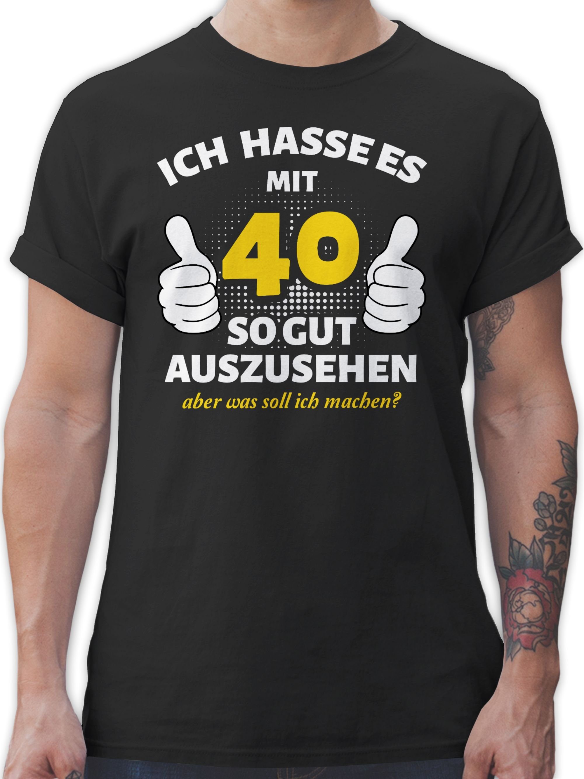 Shirtracer T-Shirt Ich hasse es mit 40 so gut auszusehen - weiß 40. Geburtstag 01 Schwarz