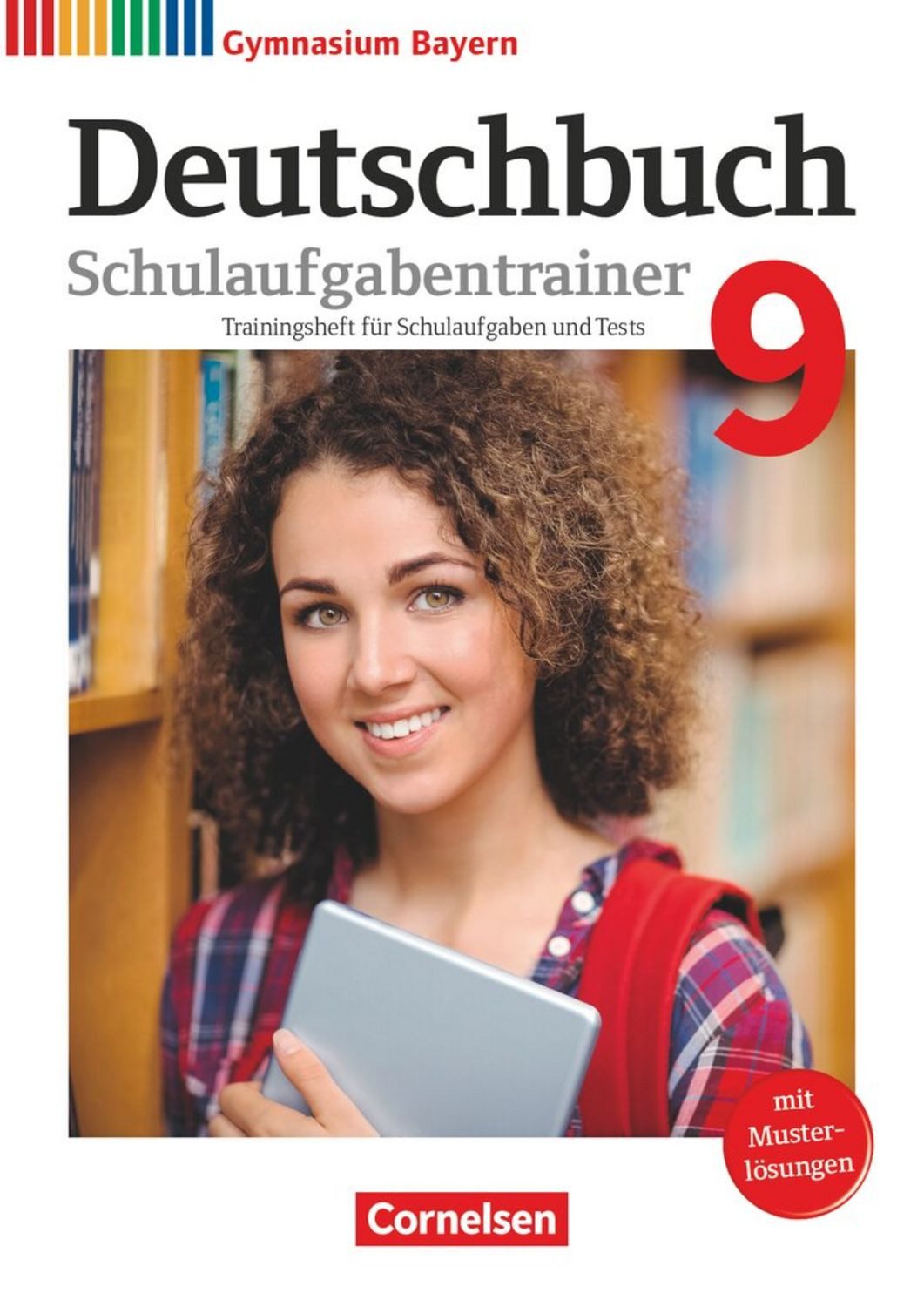 Deutschbuch Gymnasium - Bayern - 2021 - 9. Klasse - Schulaufgabentrain / Florian Schneider, Bärbel Kössler-Finkenzeller, Martina Kratz, Michaela Thurner-Uhle