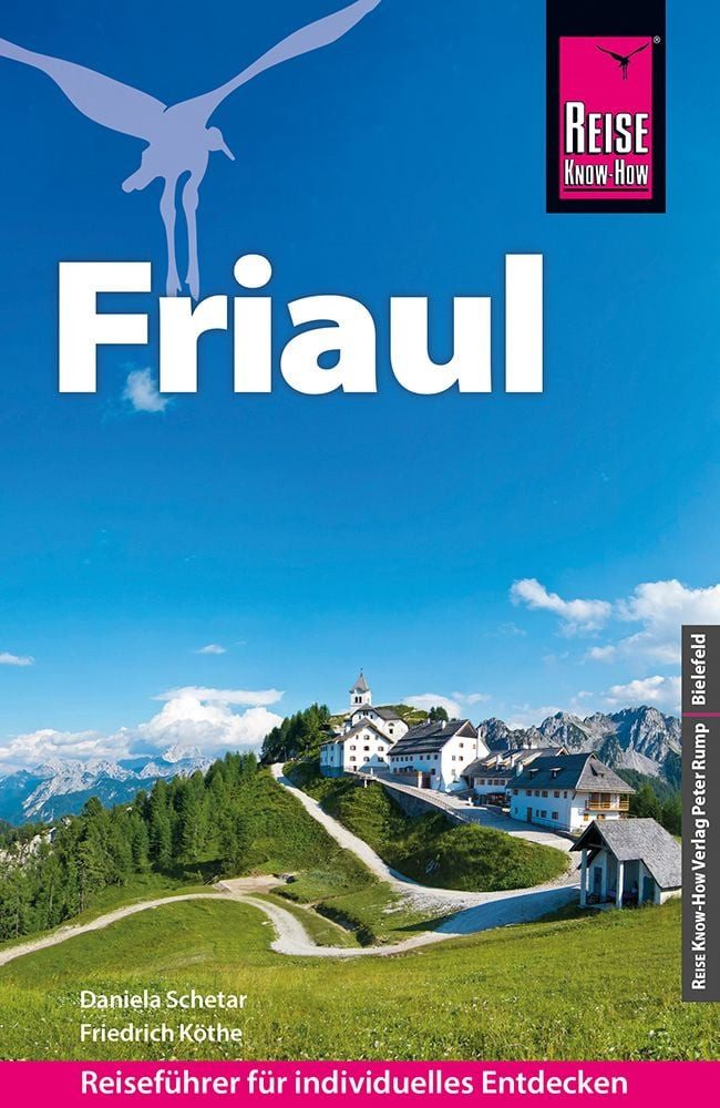 Reiseführer Reise Know-How Reiseführer Friaul Mit 20 Wanderungen Daniela Schetar, Friedrich Köthe