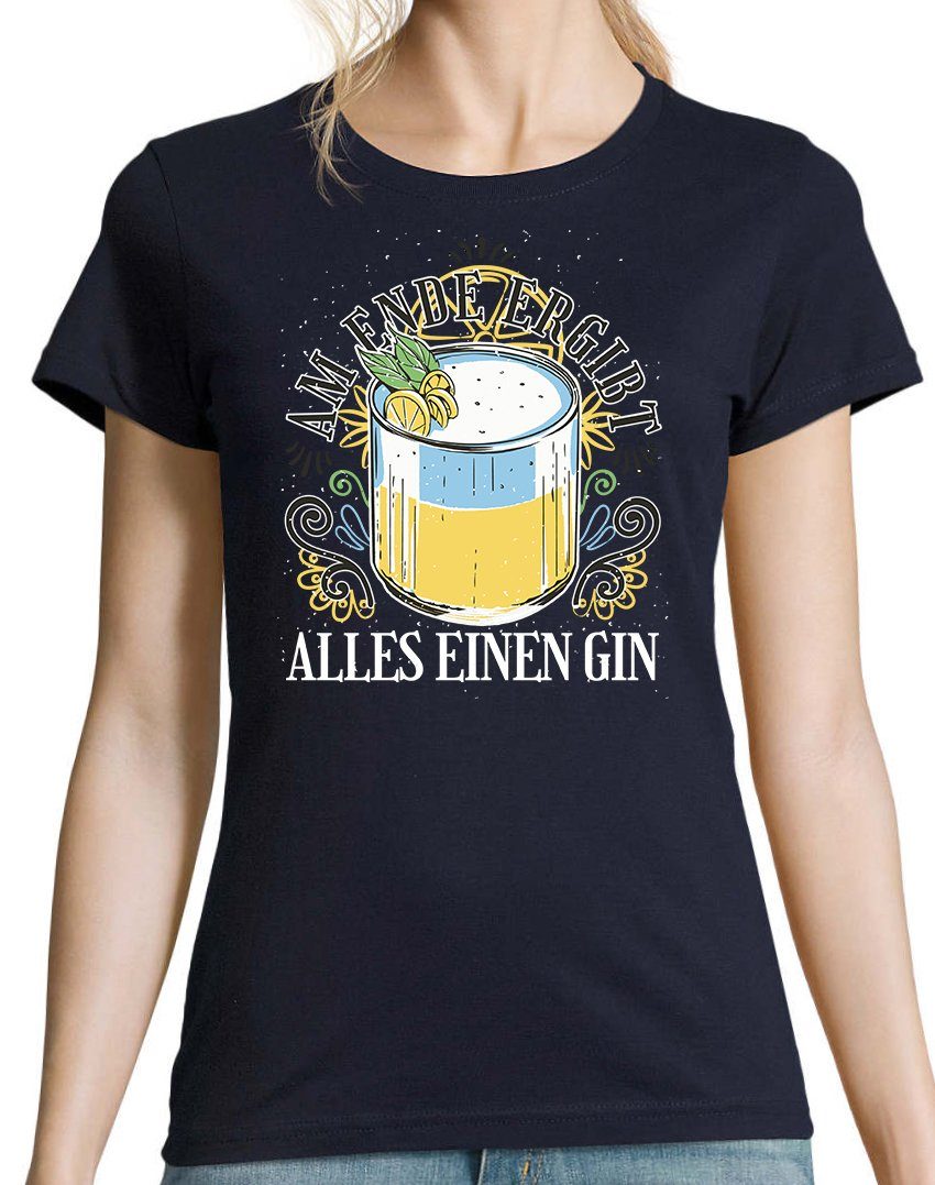 Gin alles Designz Shirt Ende T-Shirt Navy einen Damen Youth im Am ergibt Fun-Look