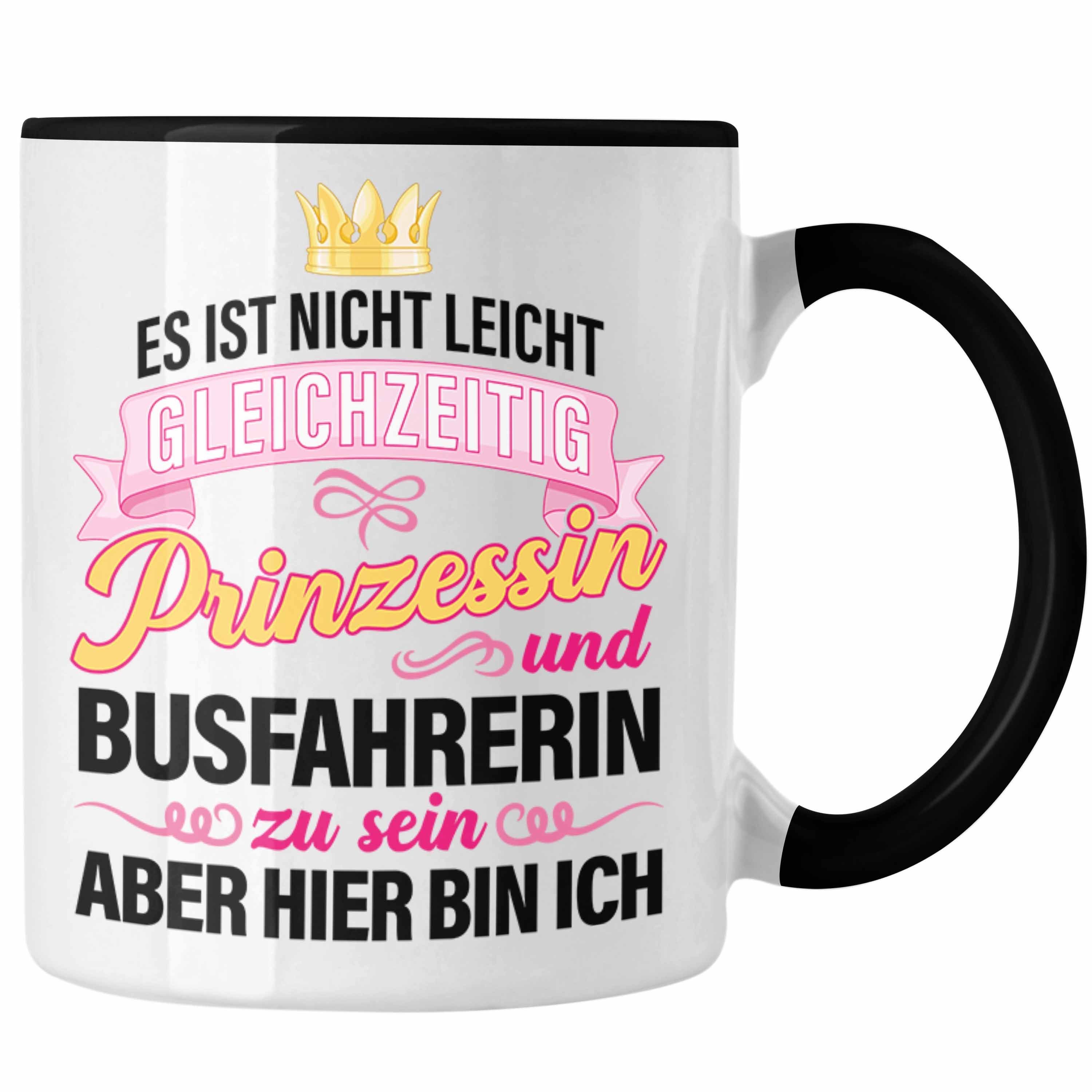 Trendation Tasse Trendation - Busfahrerin Becher Geschenk Tasse Lustig Spruch Geschenkidee Bus-Fahrerin Prinzessin Zubehör Schwarz