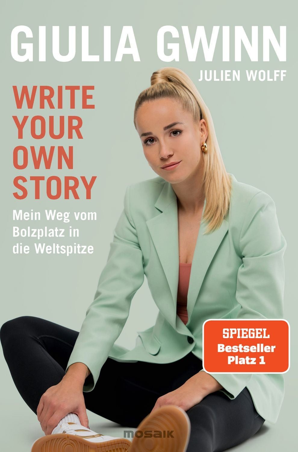 Write your own story / Giulia Gwinn, Julien Wolff, SPIEGEL-Bestseller