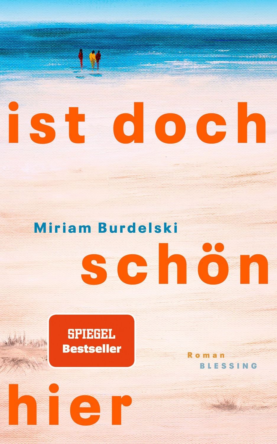 Ist doch schön hier / Miriam Burdelski, SPIEGEL-Bestseller