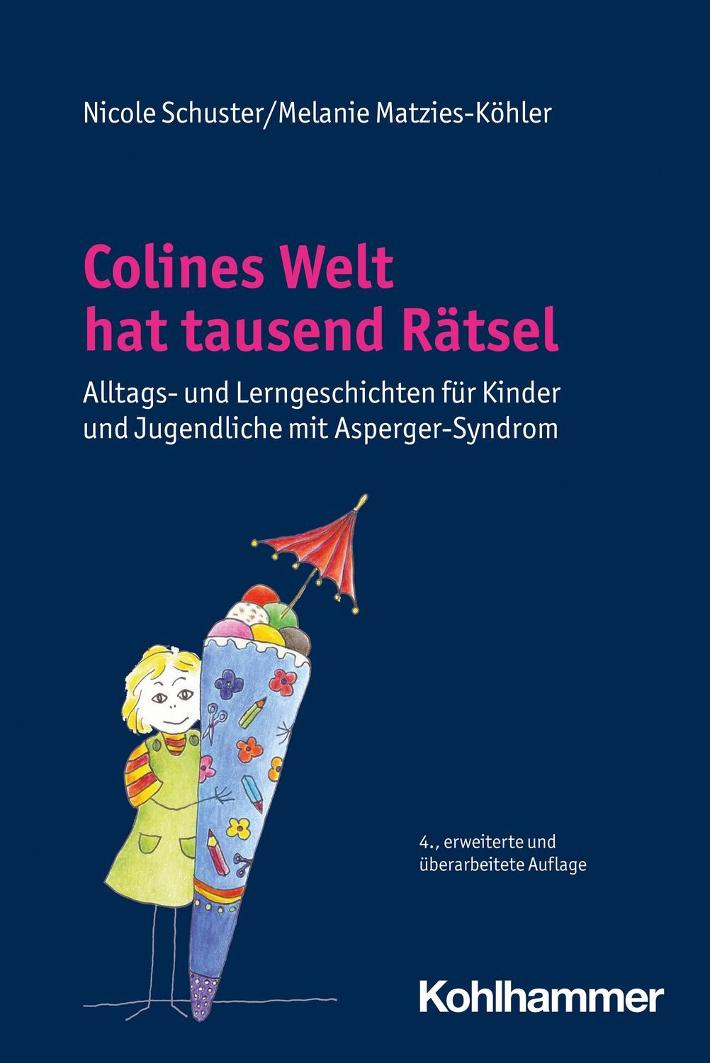 Colines Welt hat tausend Rätsel / Nicole Schuster, Melanie Matzies-Köhler