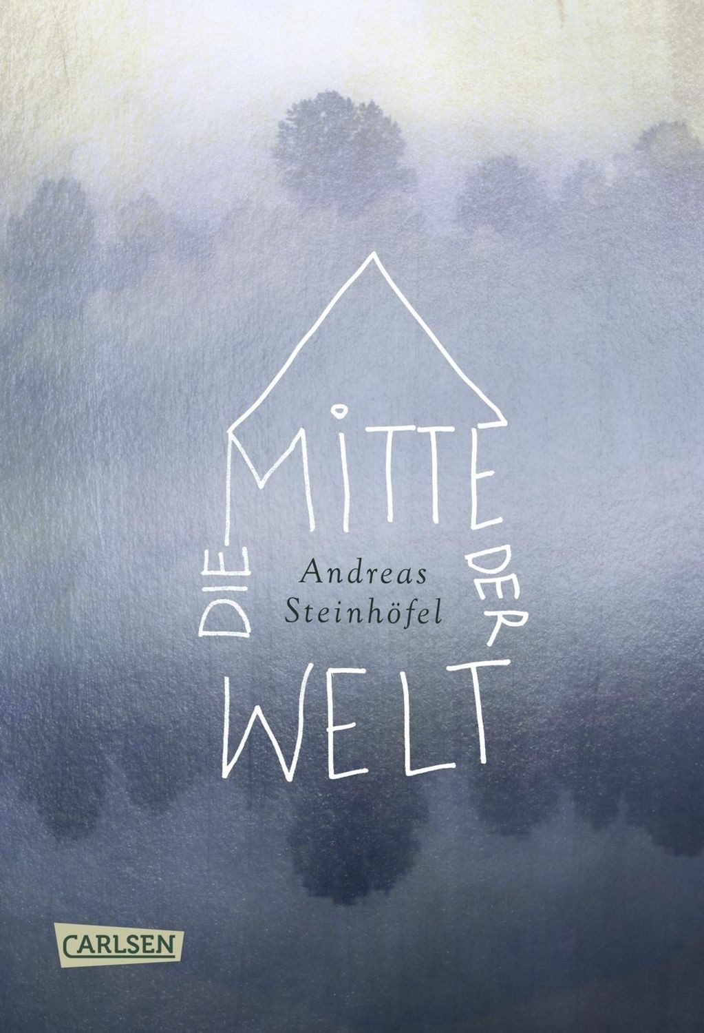 Jugendbuch Die Mitte der Welt Jubiläumsausgabe Andreas Steinhöfel