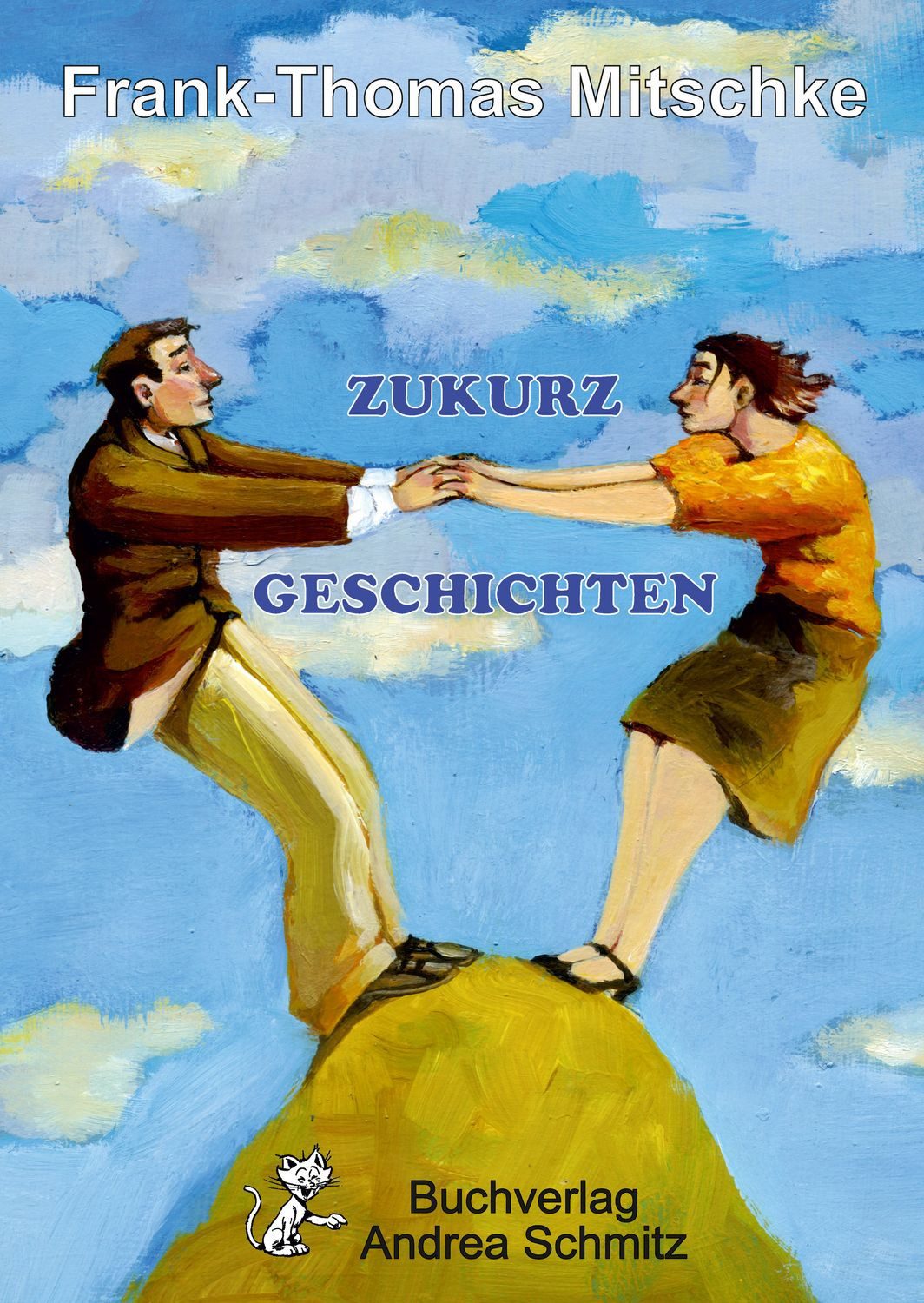 Belletristik Zukurzgeschichten Frank-Thomas Mitschke