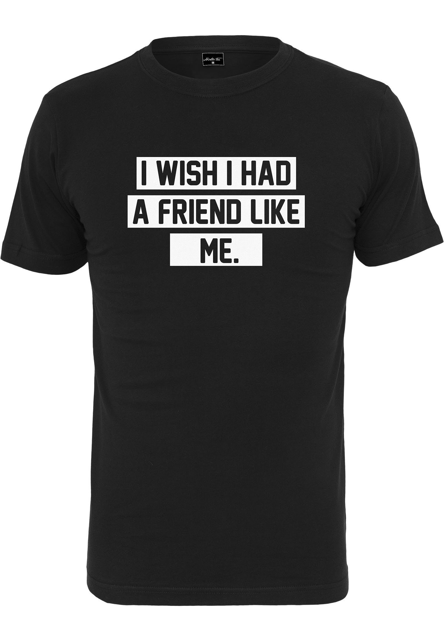 Like T-Shirt MisterTee Friend (1-tlg) Herren Me Like Tee Friend black MT793 Me