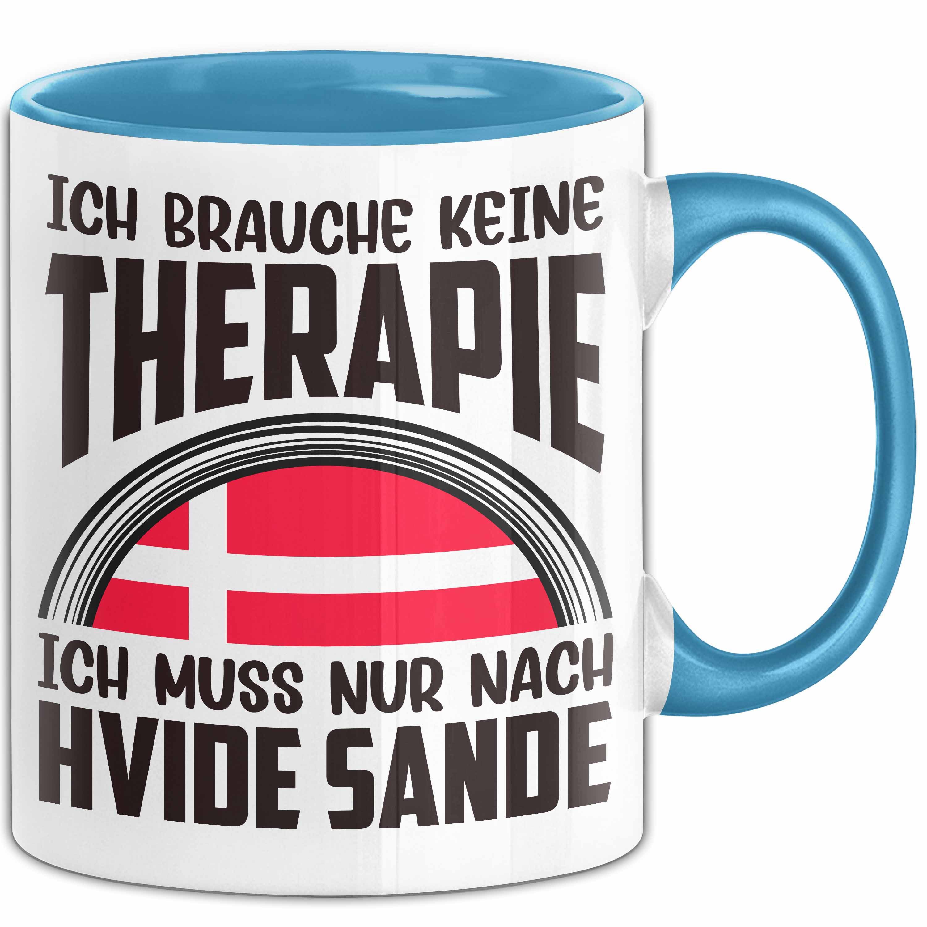 Trendation Tasse Hvide Sande Dänemark Tasse Geschenk Ich Brauche Keine Therapie Ich Mus