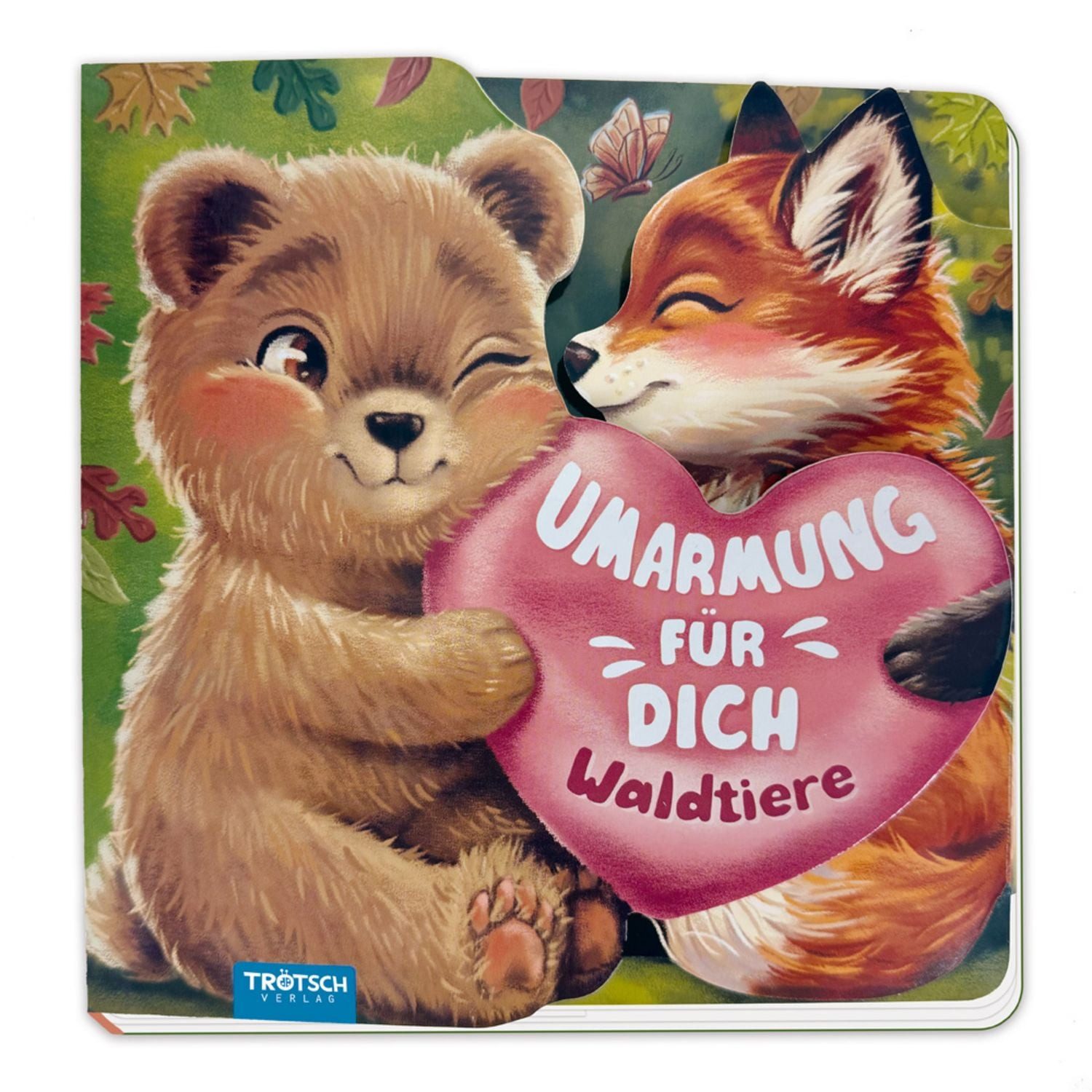 TRÖTSCH - Klappenbuch Umarmung für dich Waldtiere, Ab 2 Jahren / diverse