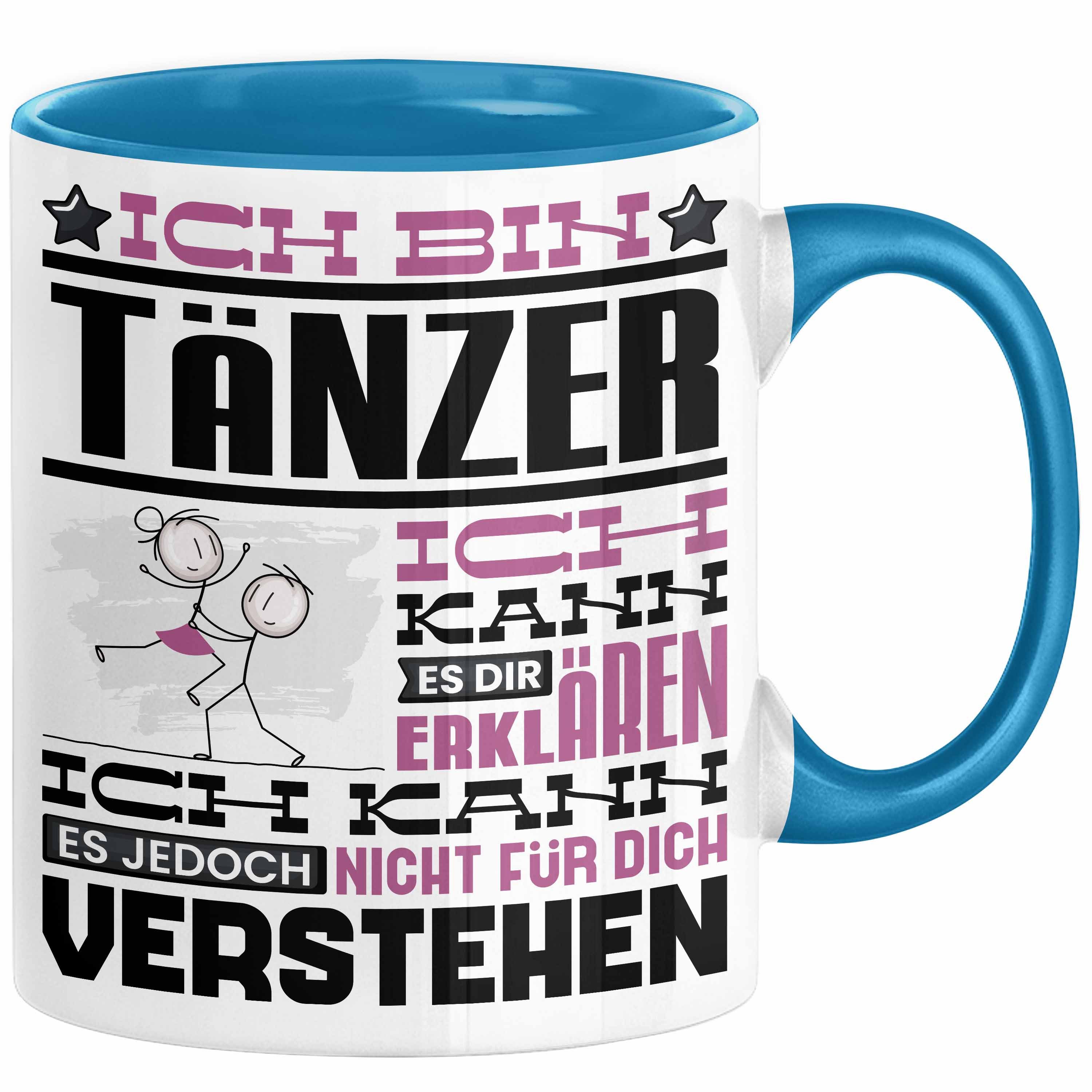 Trendation Tasse Tänzer Geschenk Tasse Geschenkidee für Tänzer
