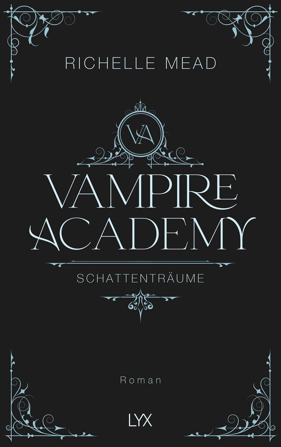 Vampire Academy - Schattenträume / Richelle Mead