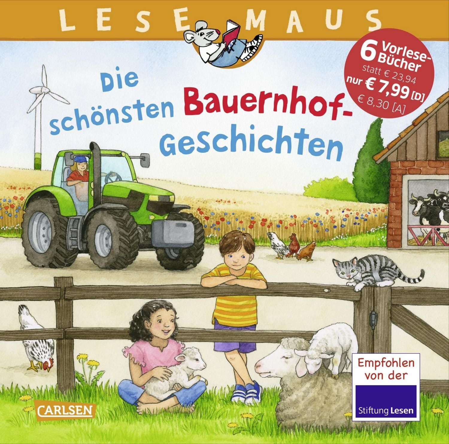 LESEMAUS Sonderbände: Die schönsten Bauernhof-Geschichten / Christian Tielmann, Sandra Ladwig, Monika Wittmann, Alexander Steffensmeier, Gabriela Krümmel