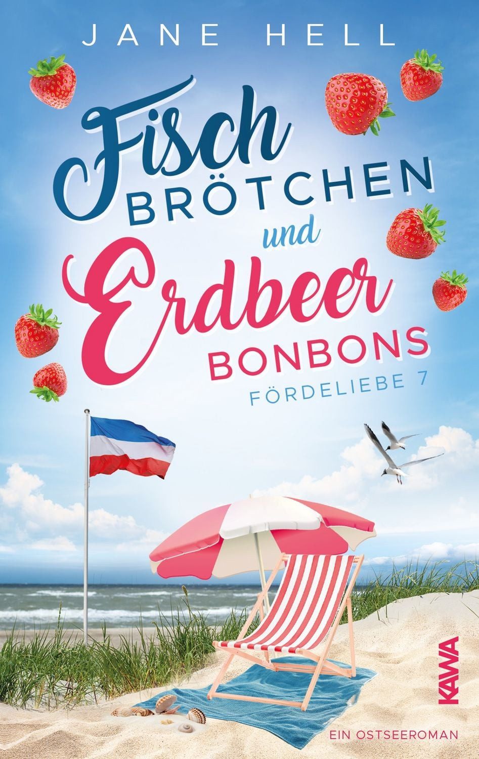 Belletristik Fischbrötchen und Erdbeerbonbons Ein Ostseeroman wie ein Sommertag am Jane Hell