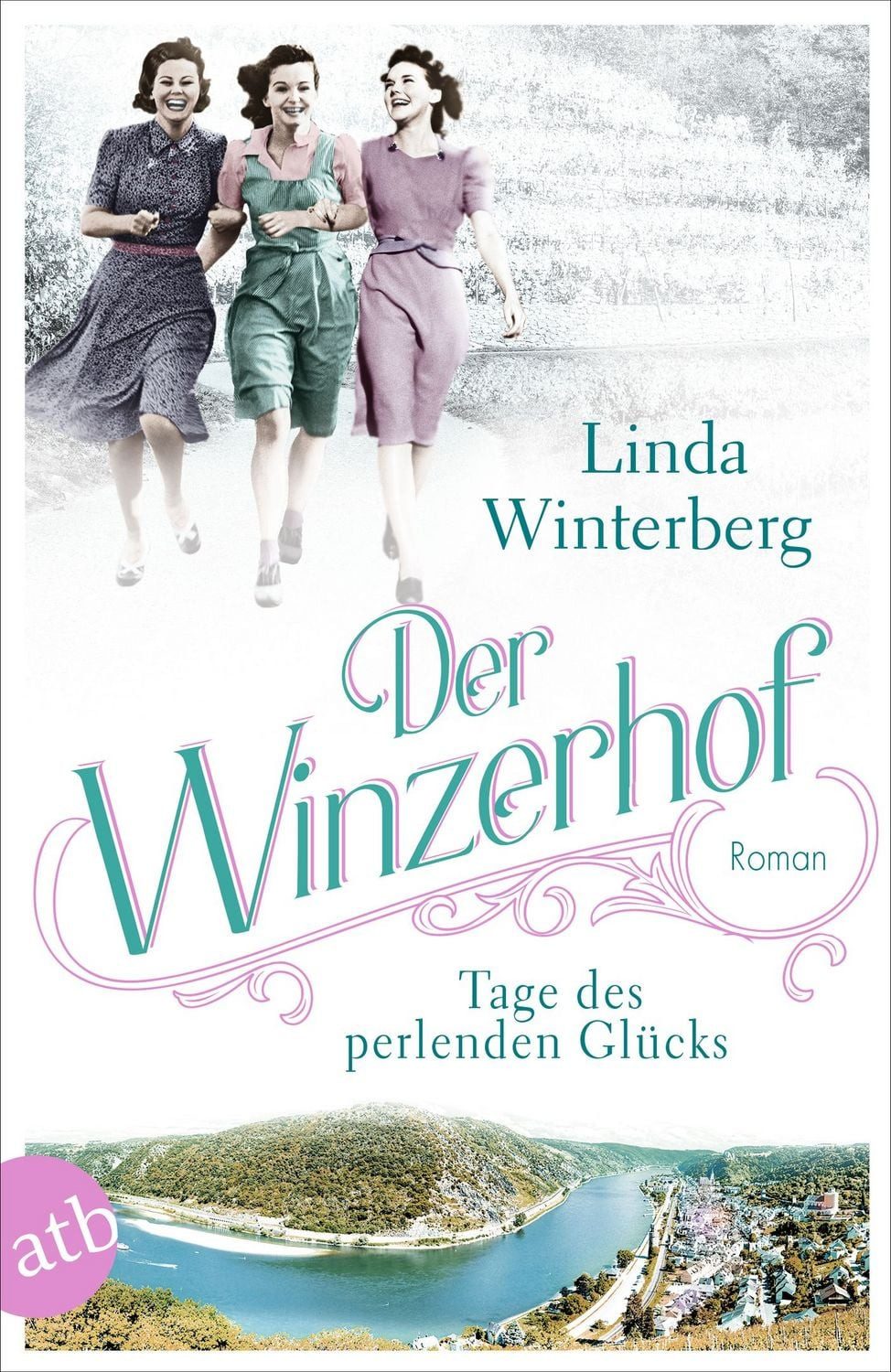 Der Winzerhof – Tage des perlenden Glücks / Linda Winterberg, Roman