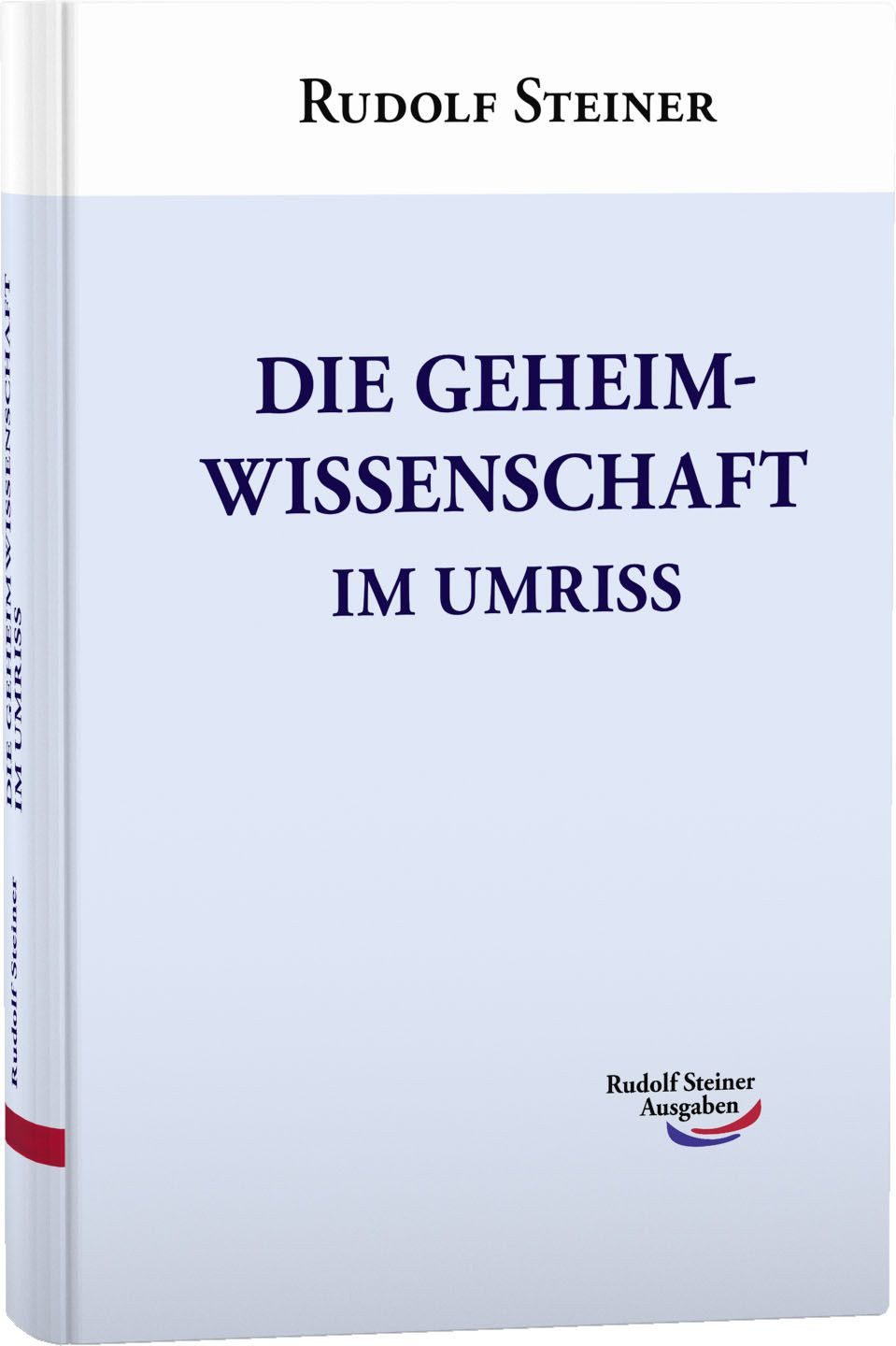 Sachbuch Die Geheimwissenschaft im Umriss Rudolf Steiner