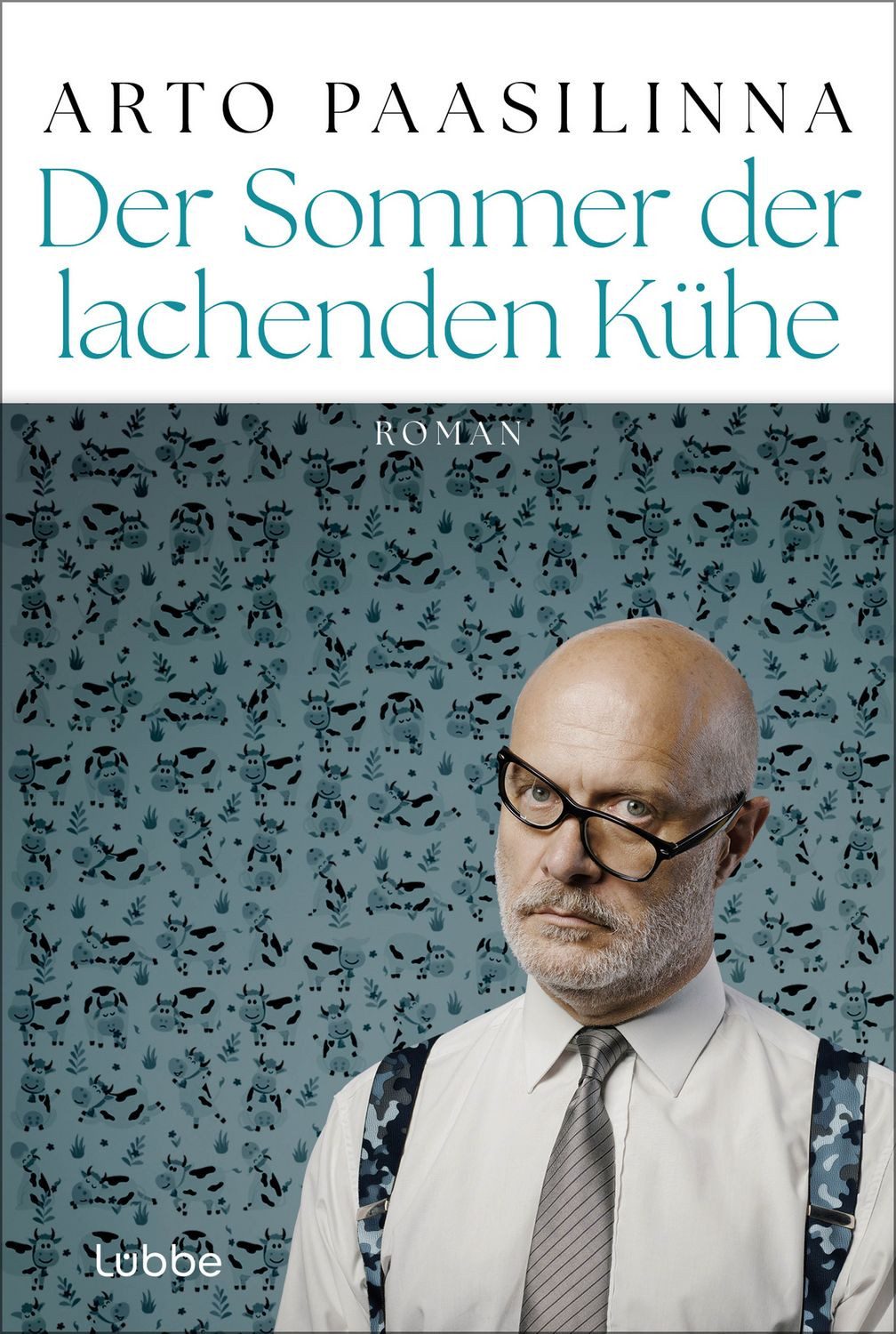 Der Sommer der lachenden Kühe / Arto Paasilinna