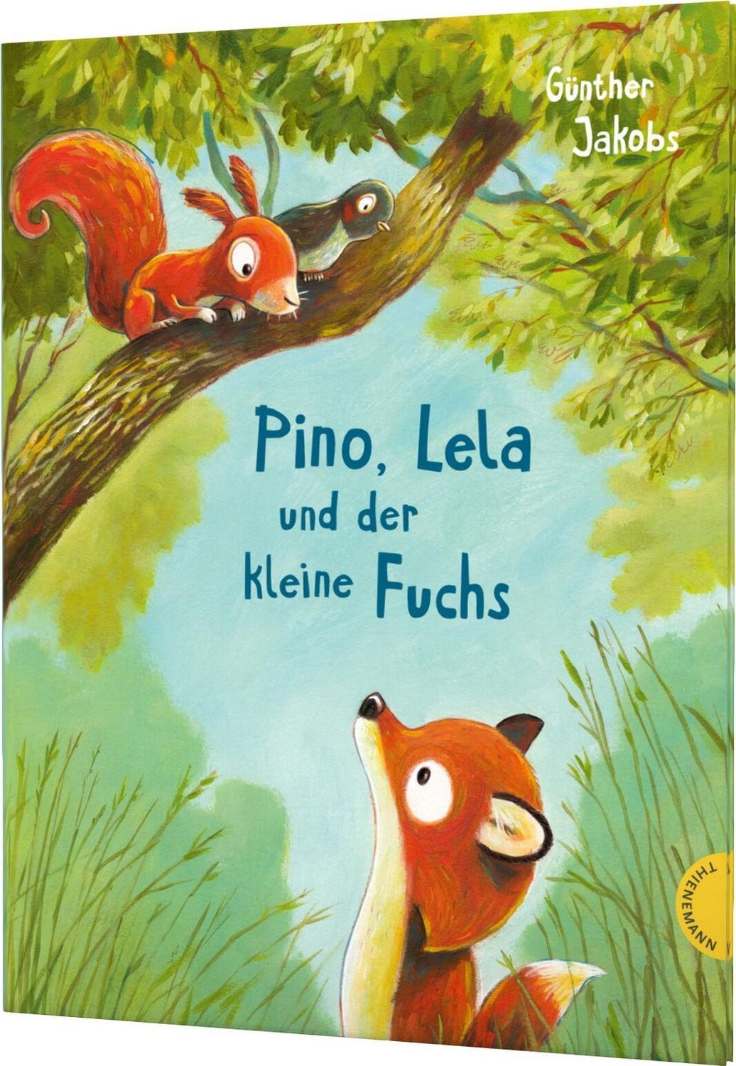 Pino und Lela: Pino, Lela und der kleine Fuchs / Günther Jakobs