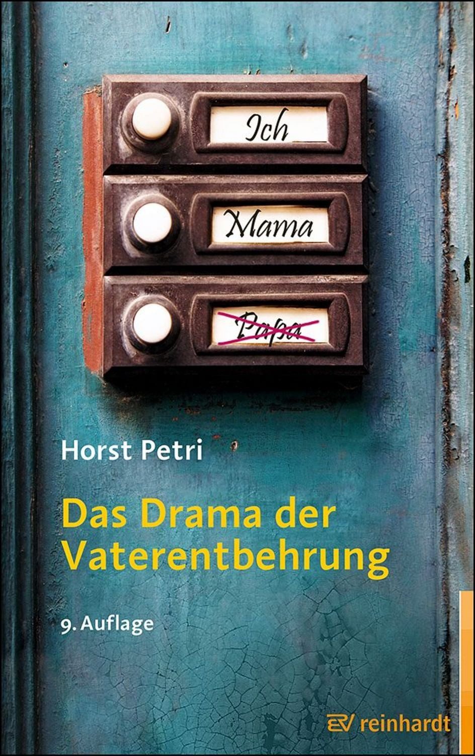Das Drama der Vaterentbehrung / Horst Petri