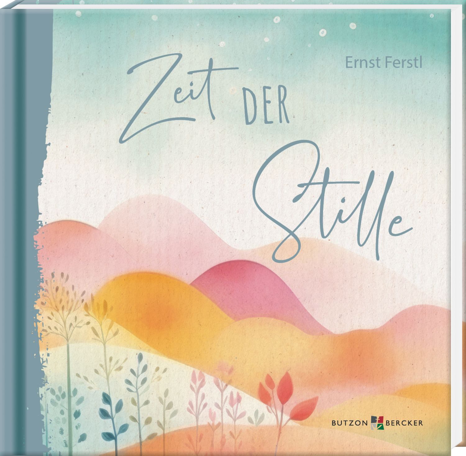 Zeit der Stille / Ernst Ferstl