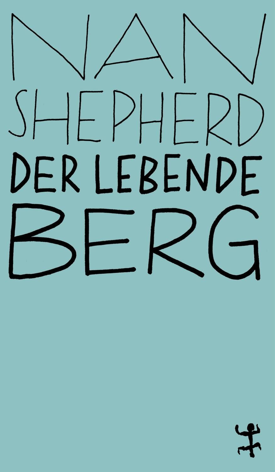 Der lebende Berg / Nan Shepherd