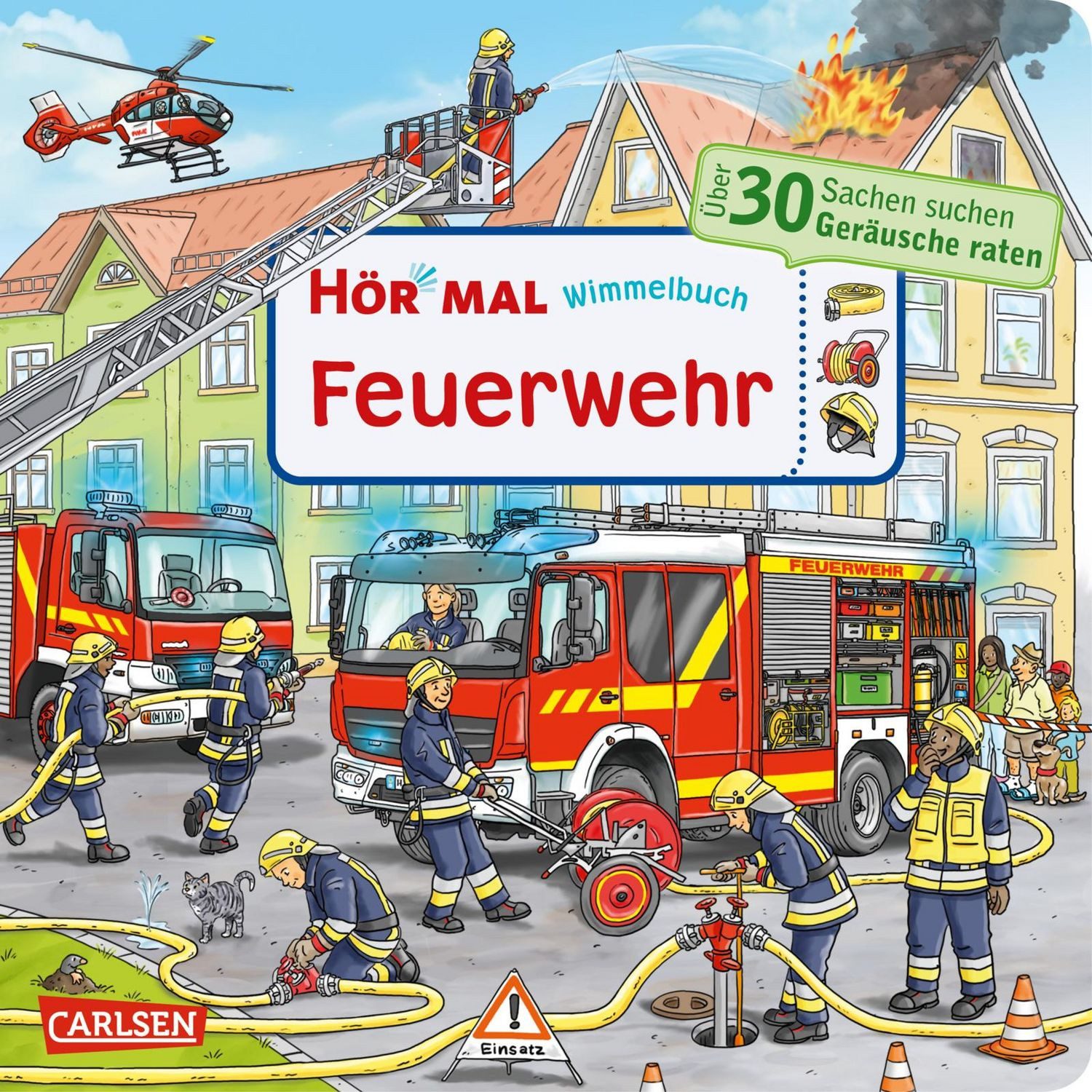 Hör mal (Soundbuch): Wimmelbuch: Feuerwehr / Enni Bollin, Sachen suchen und Geräusche raten