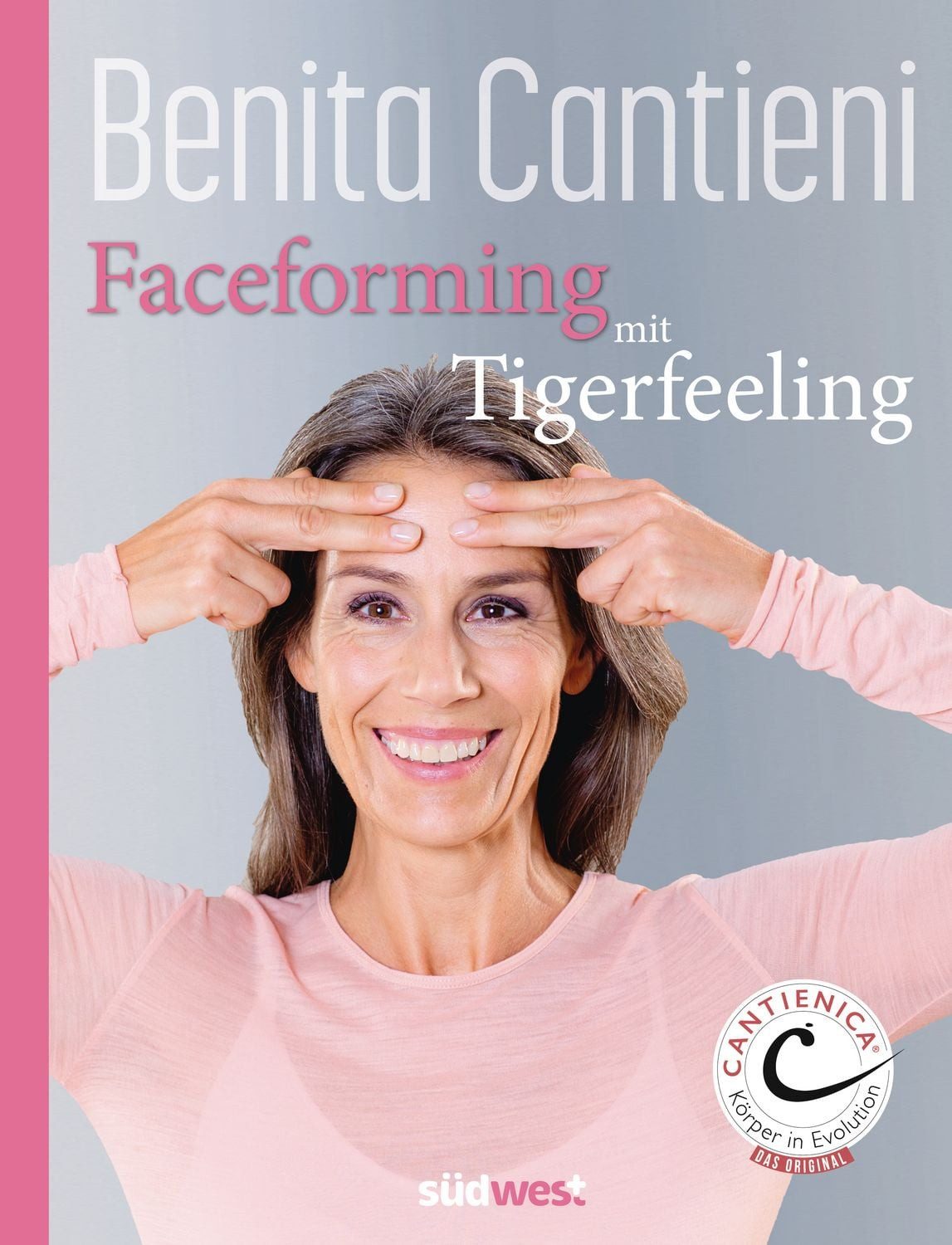Faceforming mit Tigerfeeling für sie und ihn / Benita Cantieni