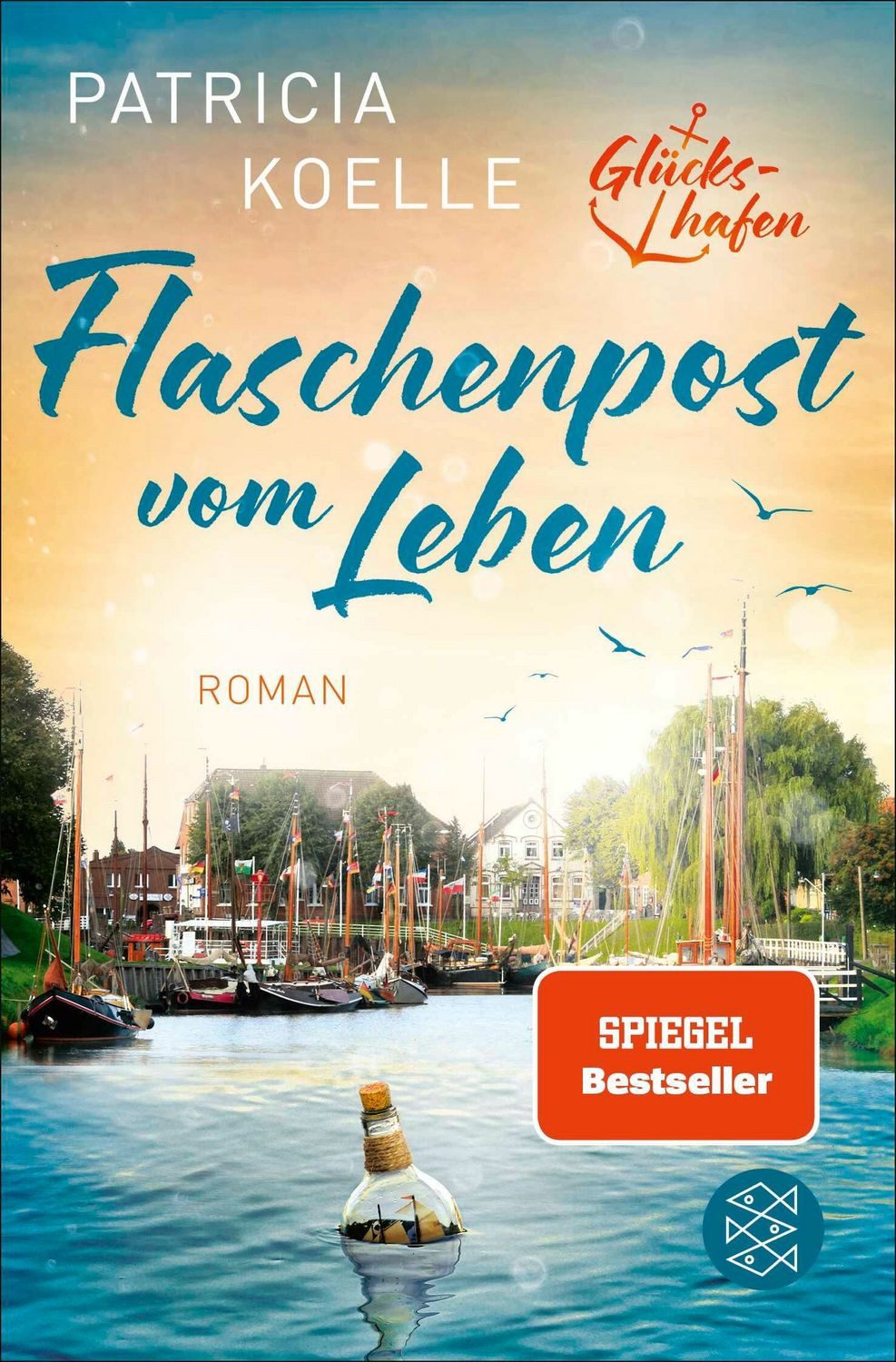 Flaschenpost vom Leben / Patricia Koelle