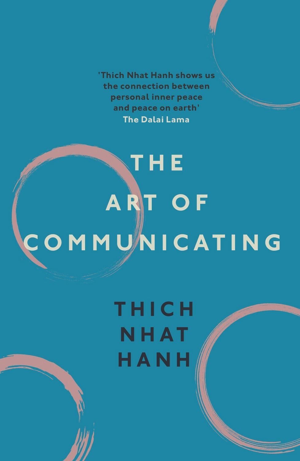 The Art of Communicating / Thich Nhat Hanh, X
