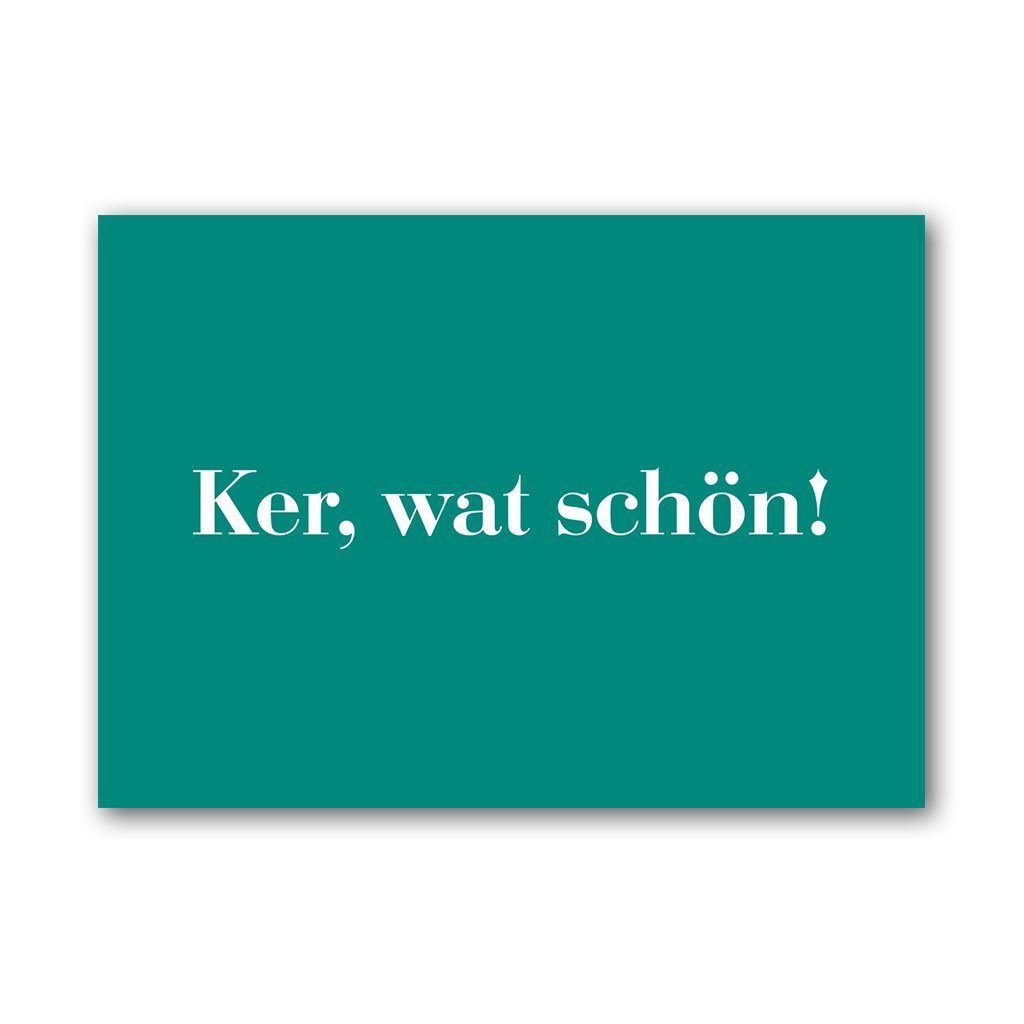 Deine Wörter Postkarte Postkarte Ker, wat schön! (DIN A6)
