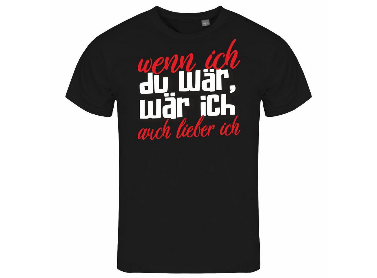 deinshirt Print-Shirt Herren T-Shirt Wenn ich du wär wär ich auch lieber ich Funshirt mit Motiv