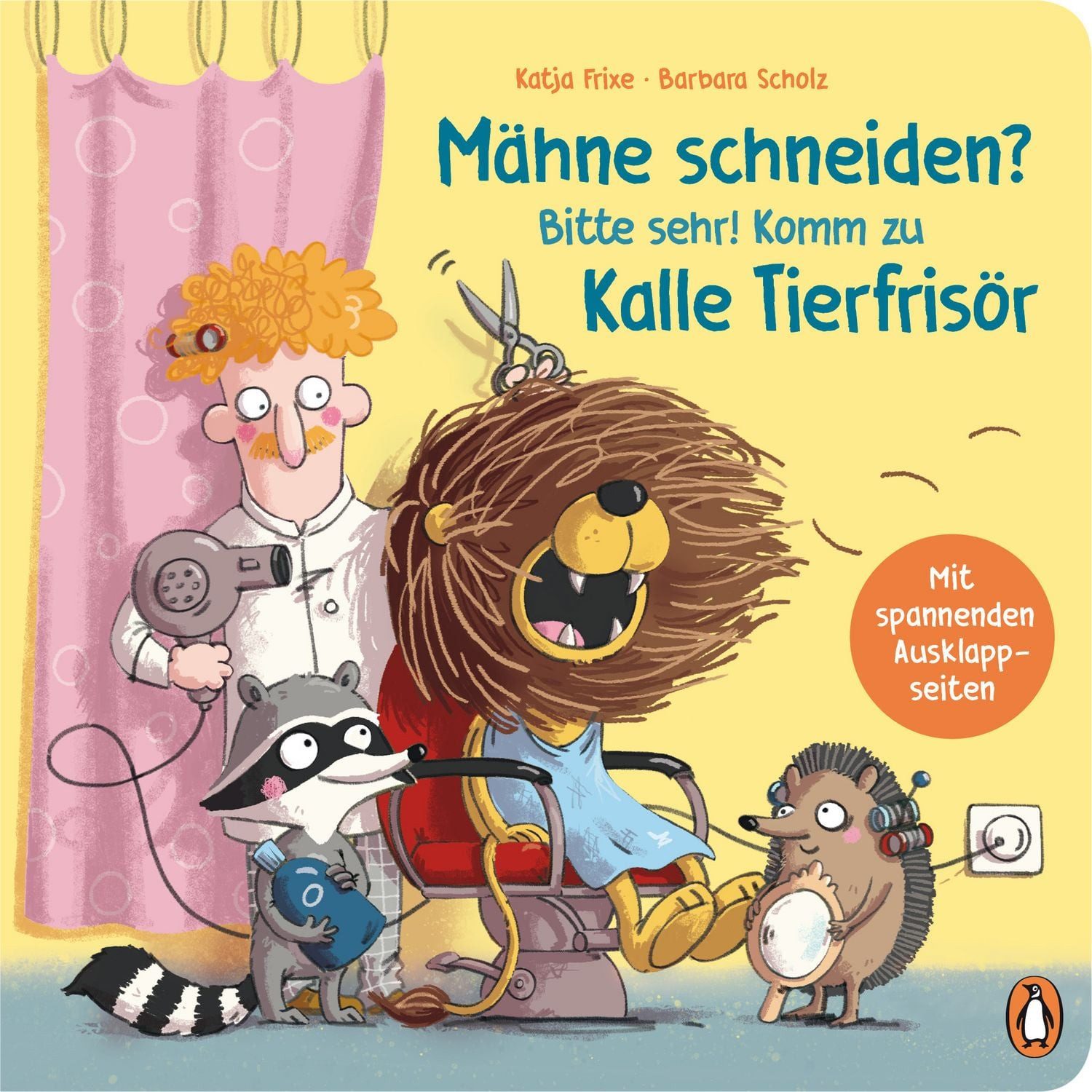 Kinderbuch Mähne schneiden? Bitte sehr! Komm zu Kalle Tierfrisör Lustiges Pappbil Katja Frixe