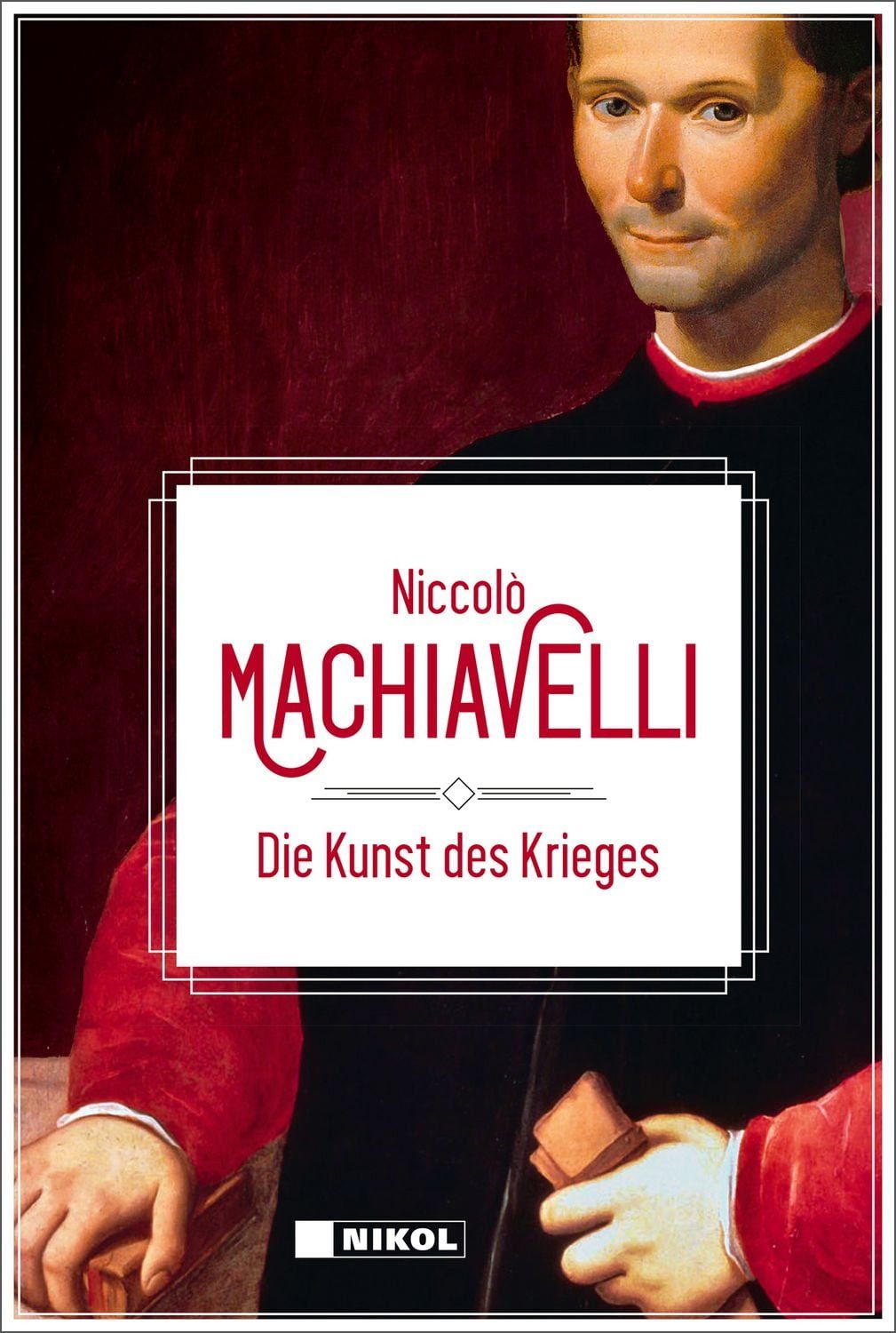 Die Kunst des Krieges / Niccolò Machiavelli