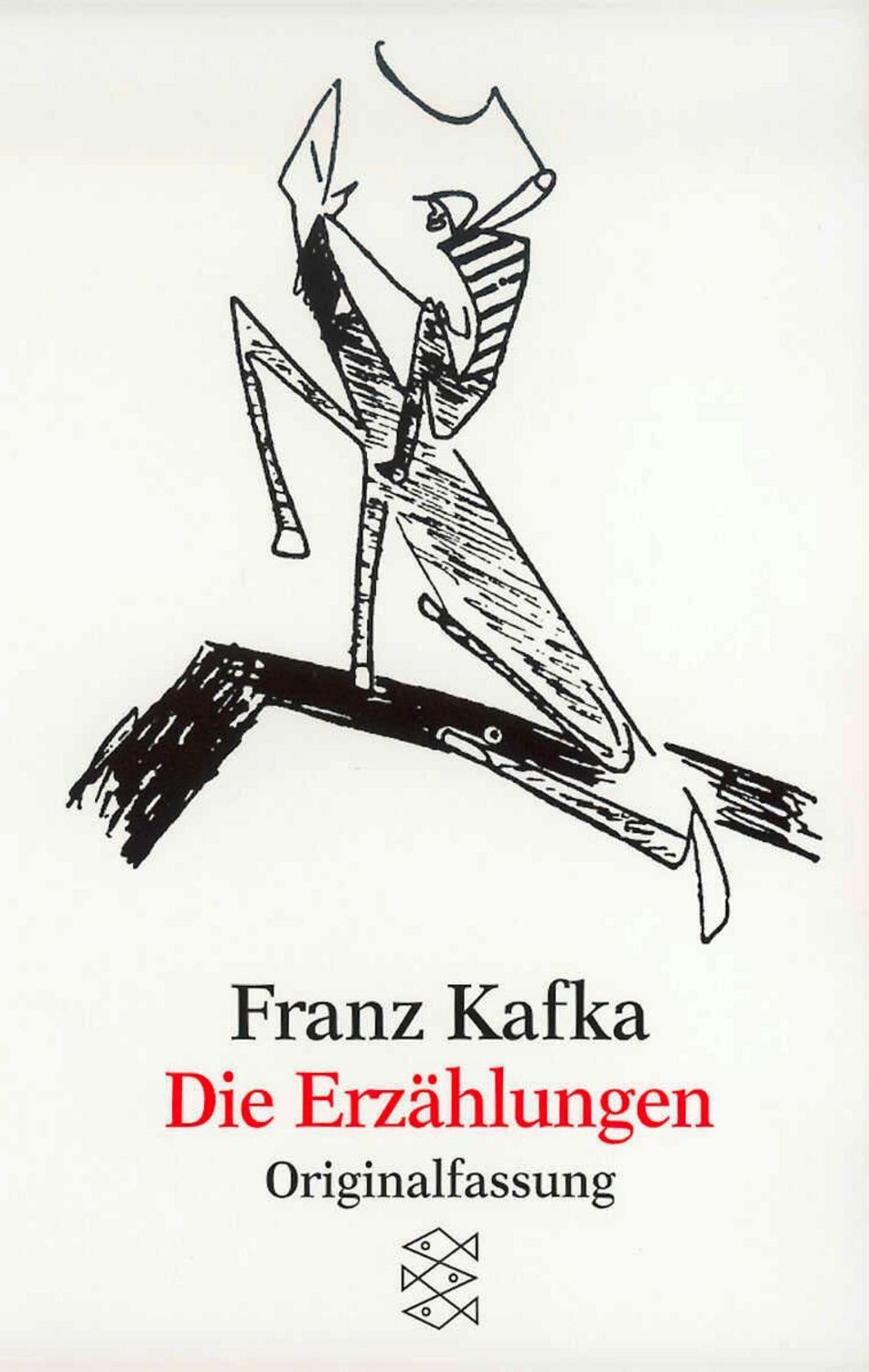 Die Erzählungen / Franz Kafka