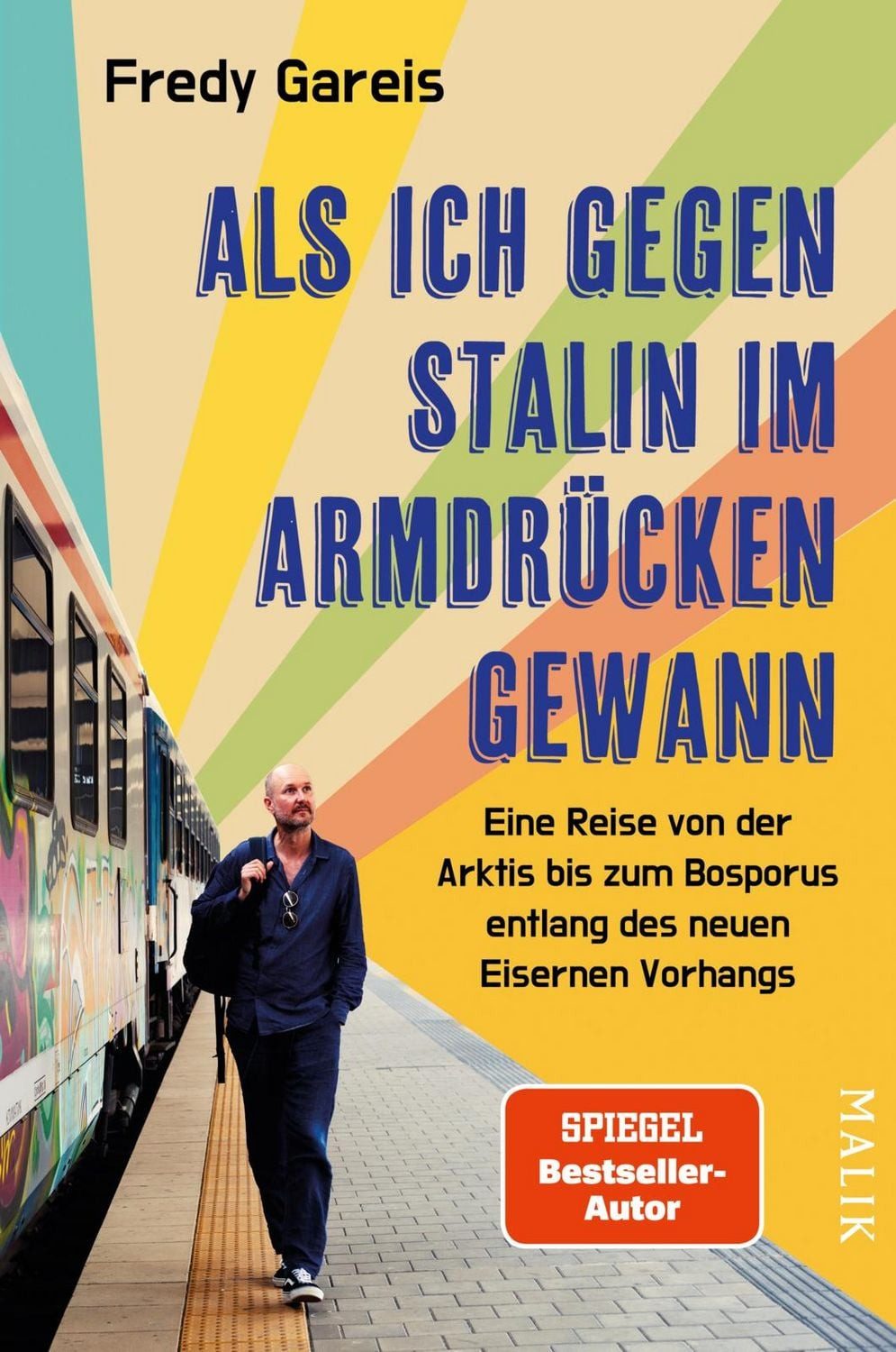 Als ich gegen Stalin im Armdrücken gewann / Fredy Gareis