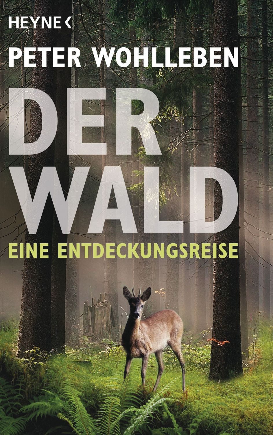 Der Wald / Peter Wohlleben