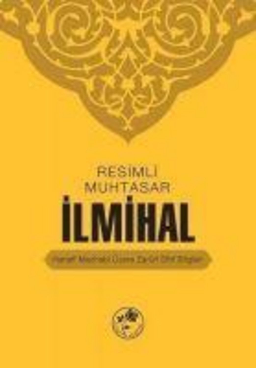 Resimli Muhtasar Ilmihal (Ciltli) / Kolektif