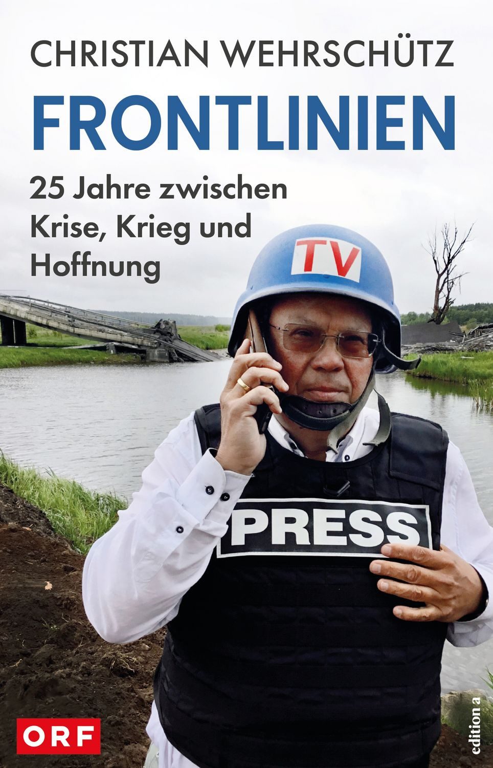 Frontlinien / Christian Wehrschütz
