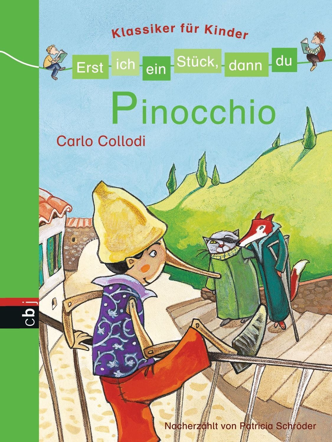 Erst ich ein Stück, dann du - Klassiker für Kinder - Pinocchio / Patricia Schröder