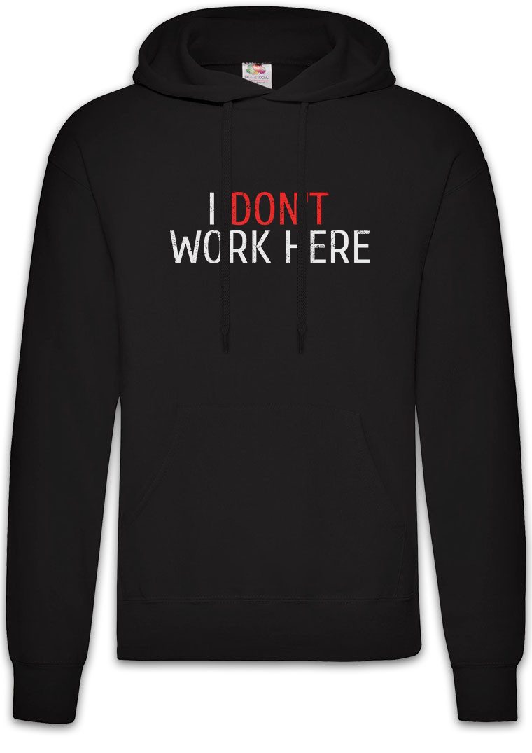 Hoodie I Don't Work Here Herren Hoodie Büro Office Arbeit Job Computer PC