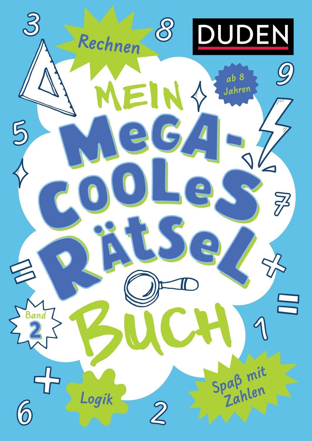 Mein megacooles Rätselbuch - Rechnen, Logik, Spaß mit Zahlen - ab 8 / Janine Eck, Kristina Offermann