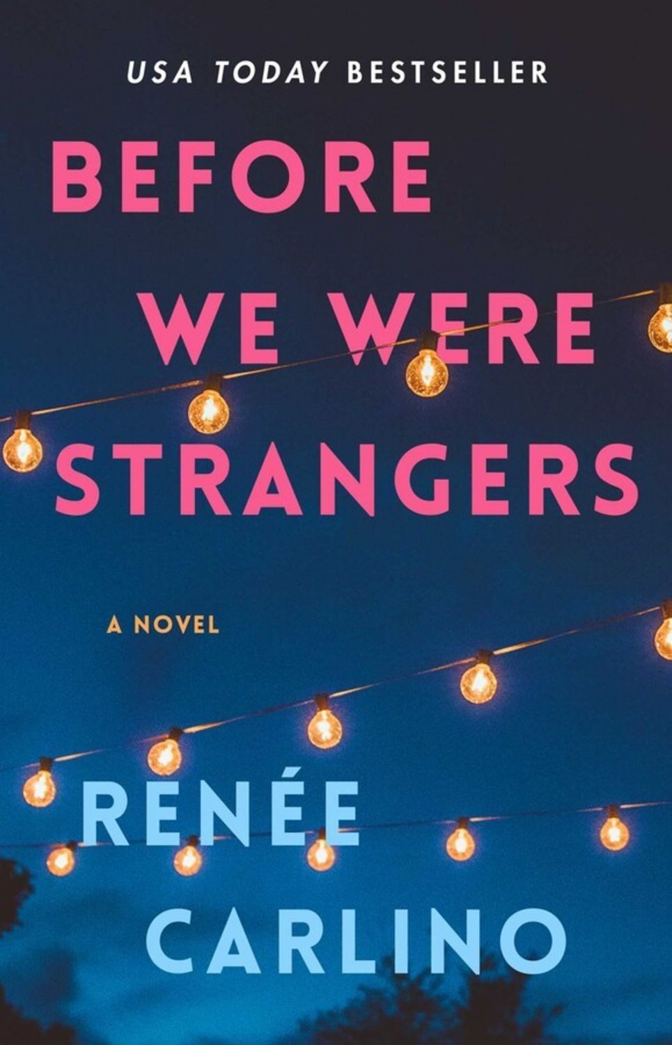 Before We Were Strangers / Renée Carlino