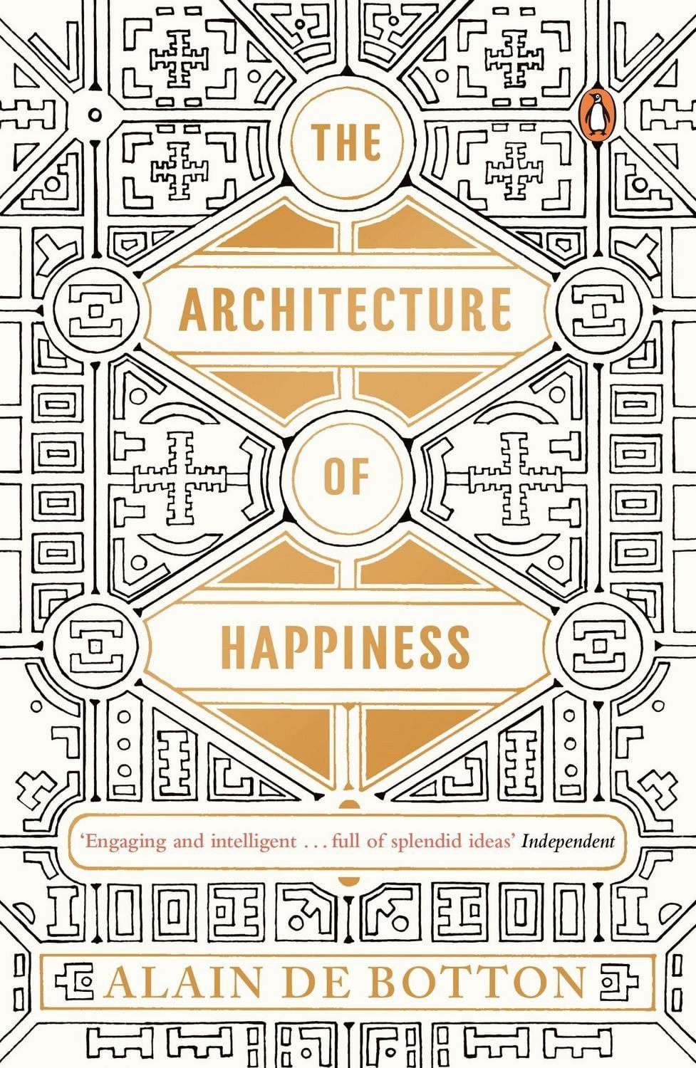The Architecture of Happiness / Alain de Botton, The Secret Art of Furnishing Your Life